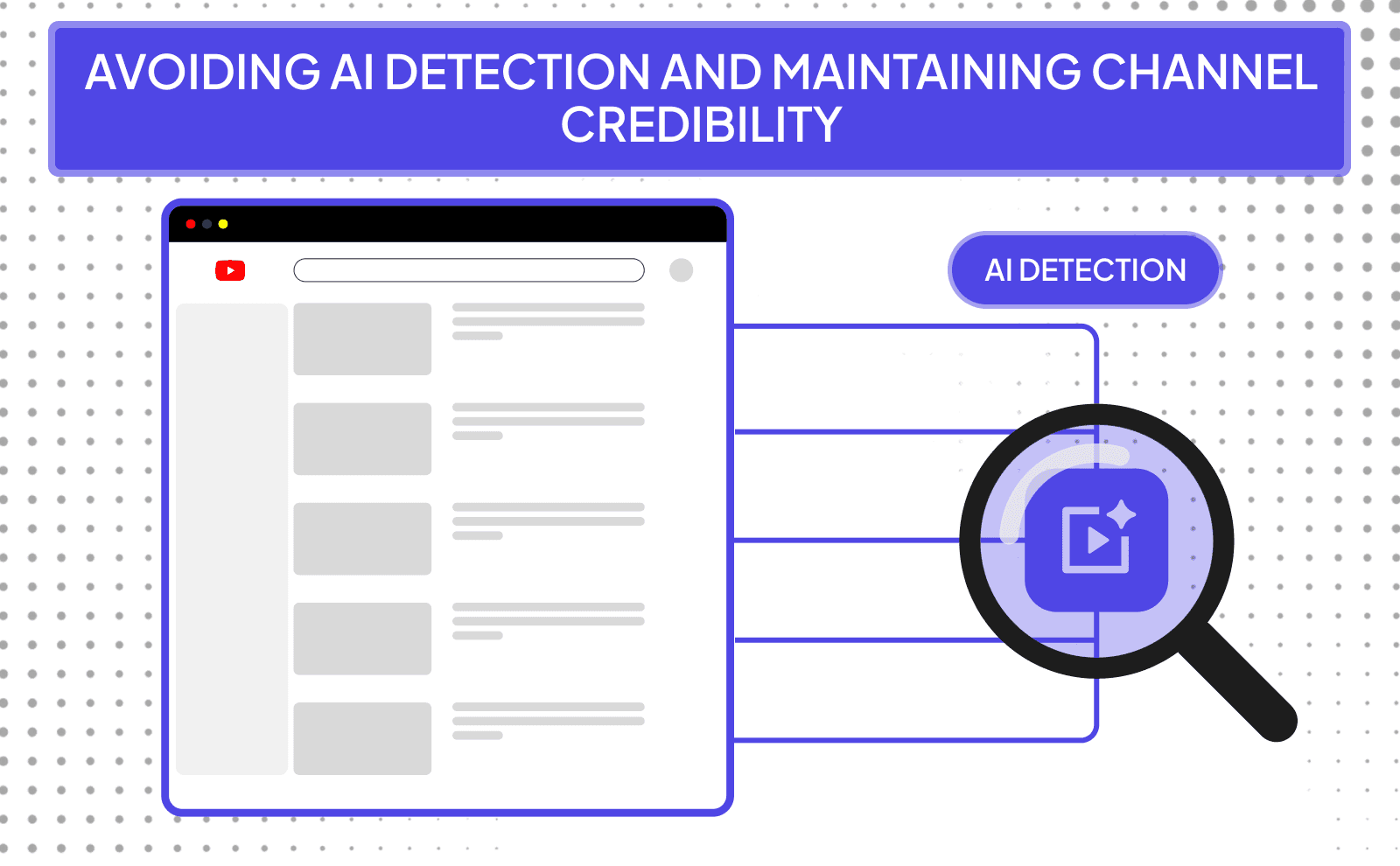 Avoiding AI detection and maintaining channel credibility - AI Content Creation Tools For Faceless Youtube