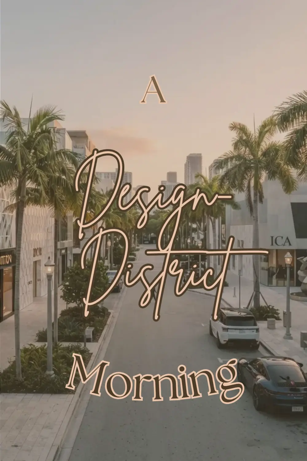 a design district morning