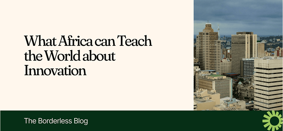 What Africa Can Teach the World About Innovation