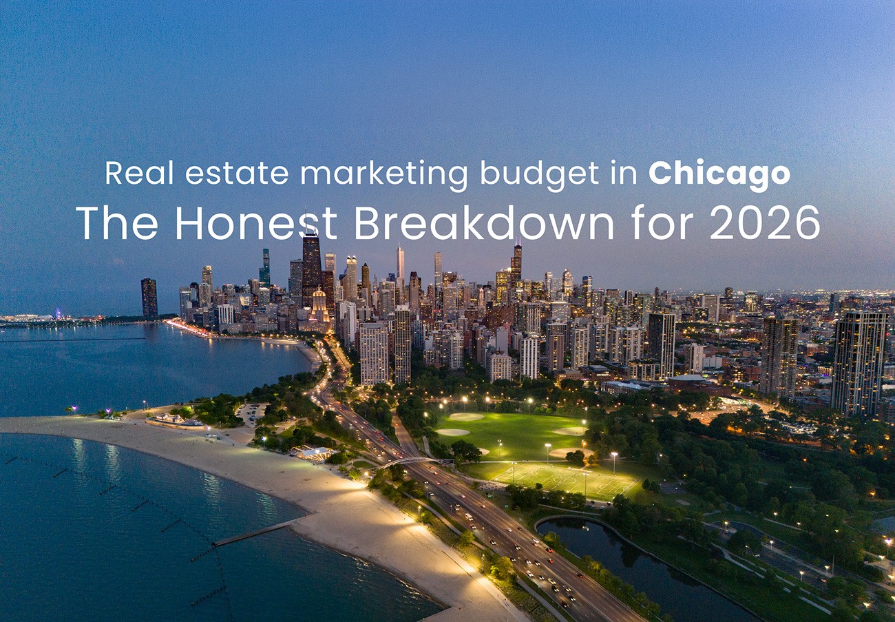 Real Estate Marketing Budget in Chicago: The Honest Breakdown for 2026