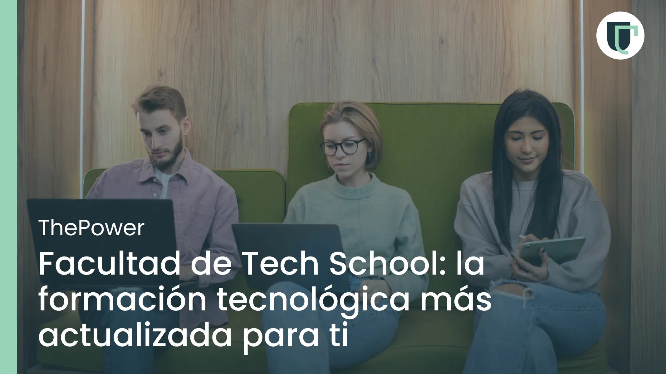 Facultad de Tech School: la formación tecnológica más actualizada para ti