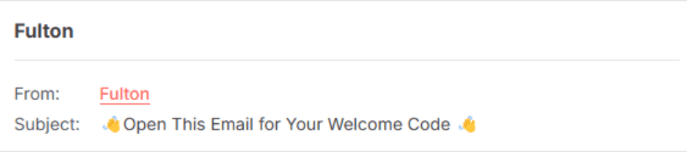 Fulton email subject line reading '👋 Open This Email for Your Welcome Code 👋' emphasising urgency and a special offer with emojis