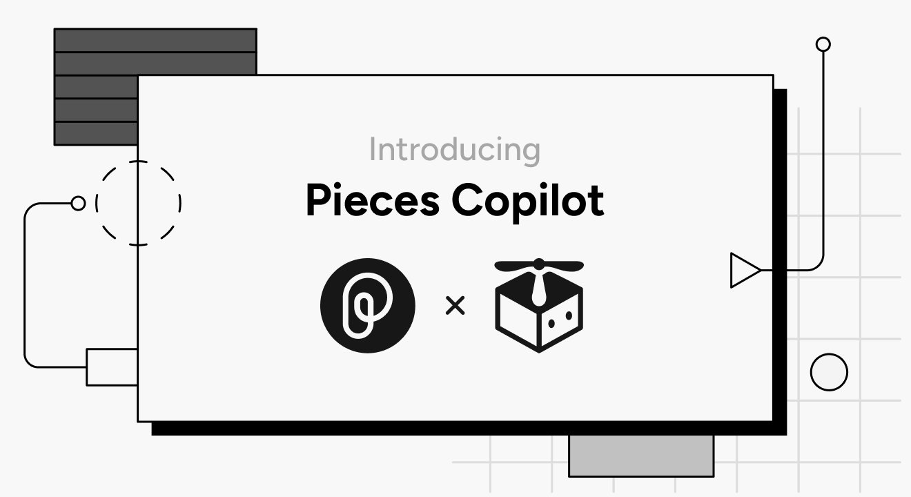 Pieces Copilot.