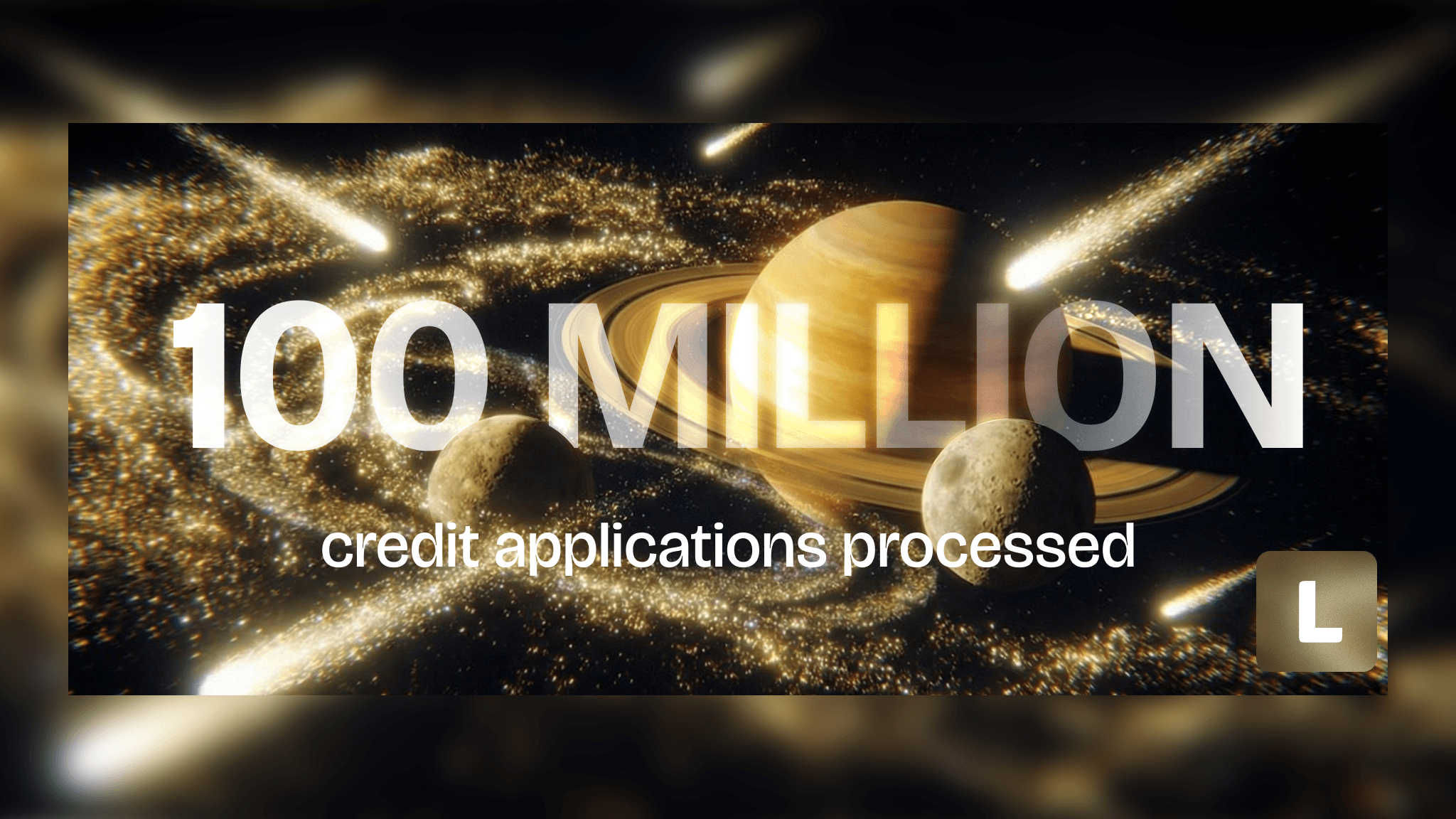 LendAPI Shatters Industry Records, Surpassing 100 Million Credit Applications Processed Globally