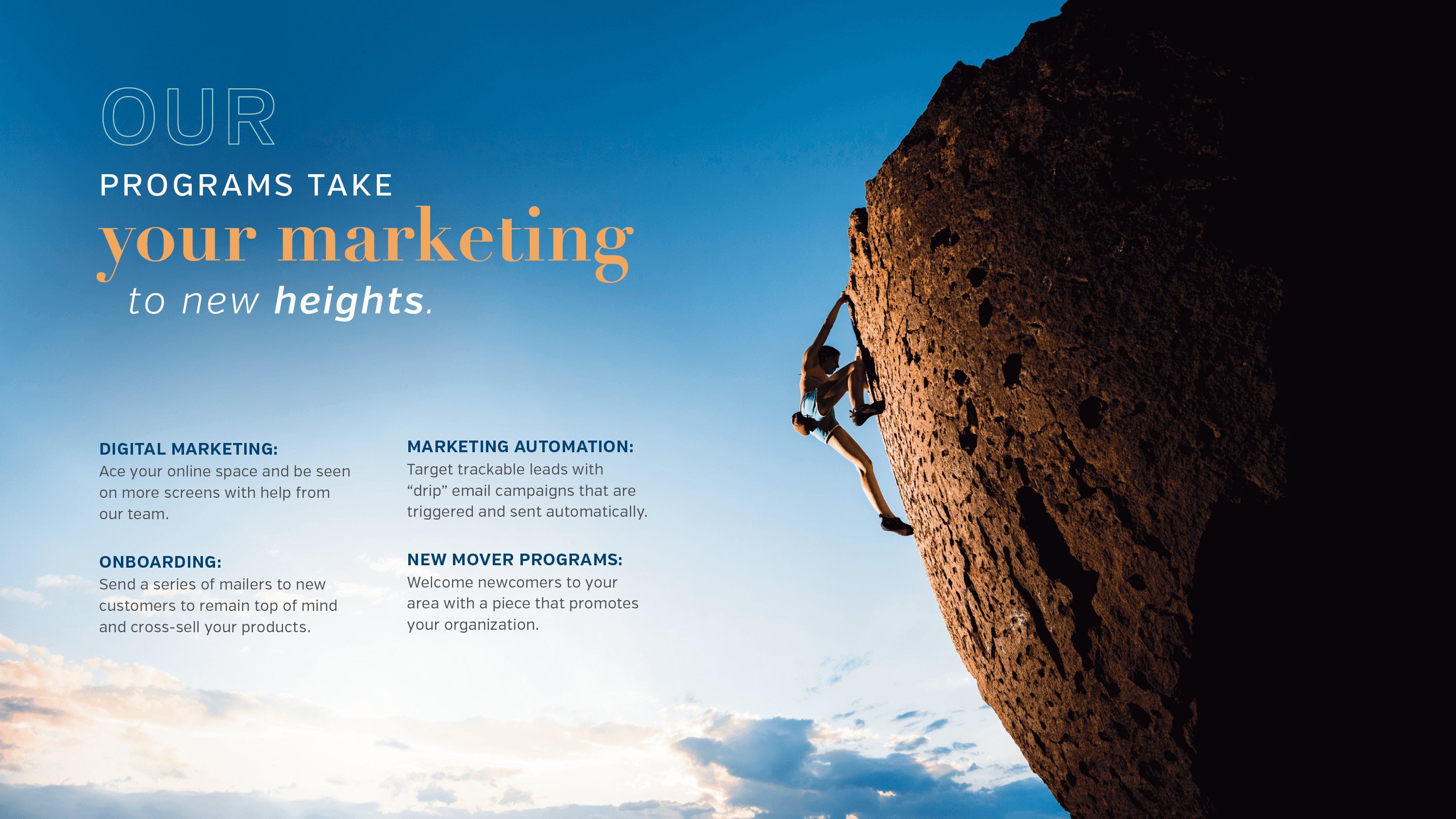 Our programs take your marketing to new heights