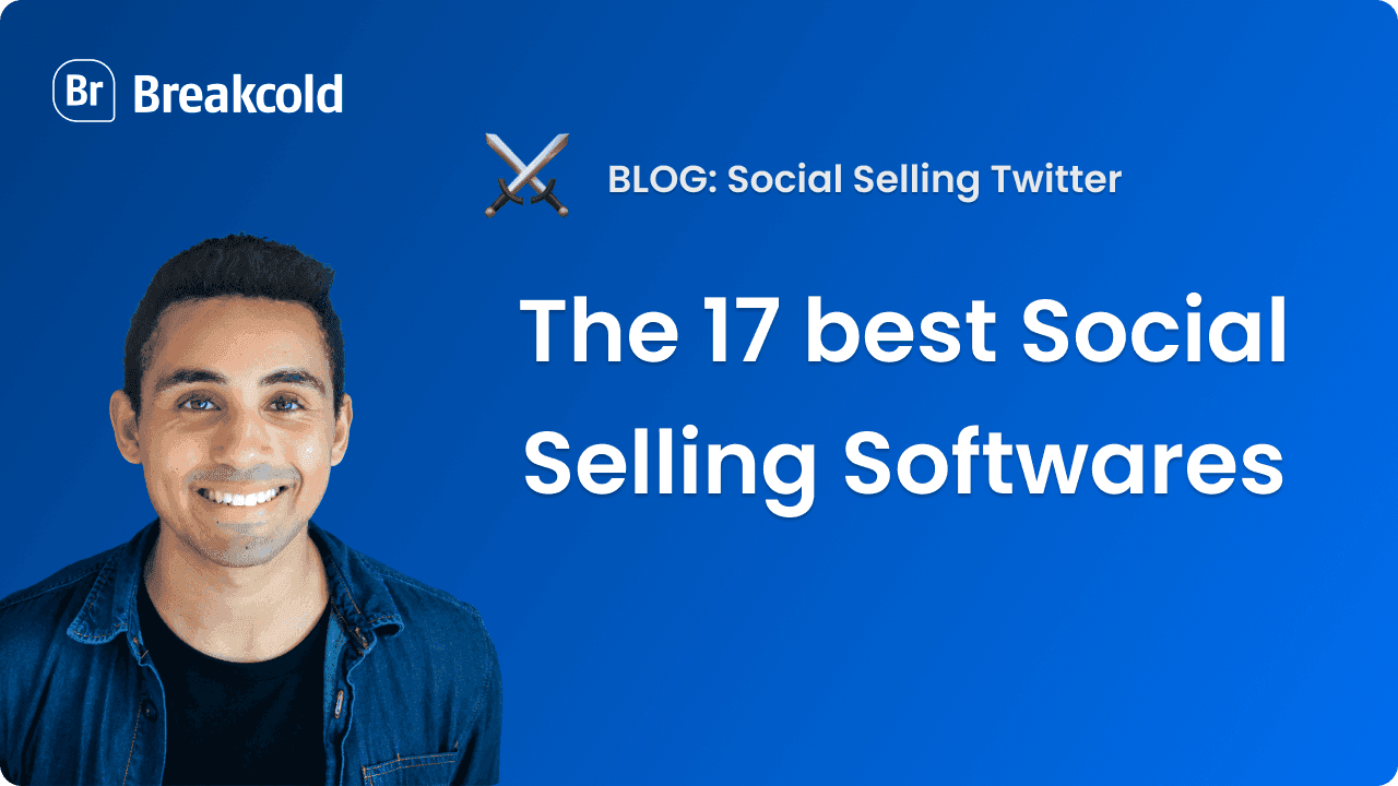 Social Selling Software | Breakcold