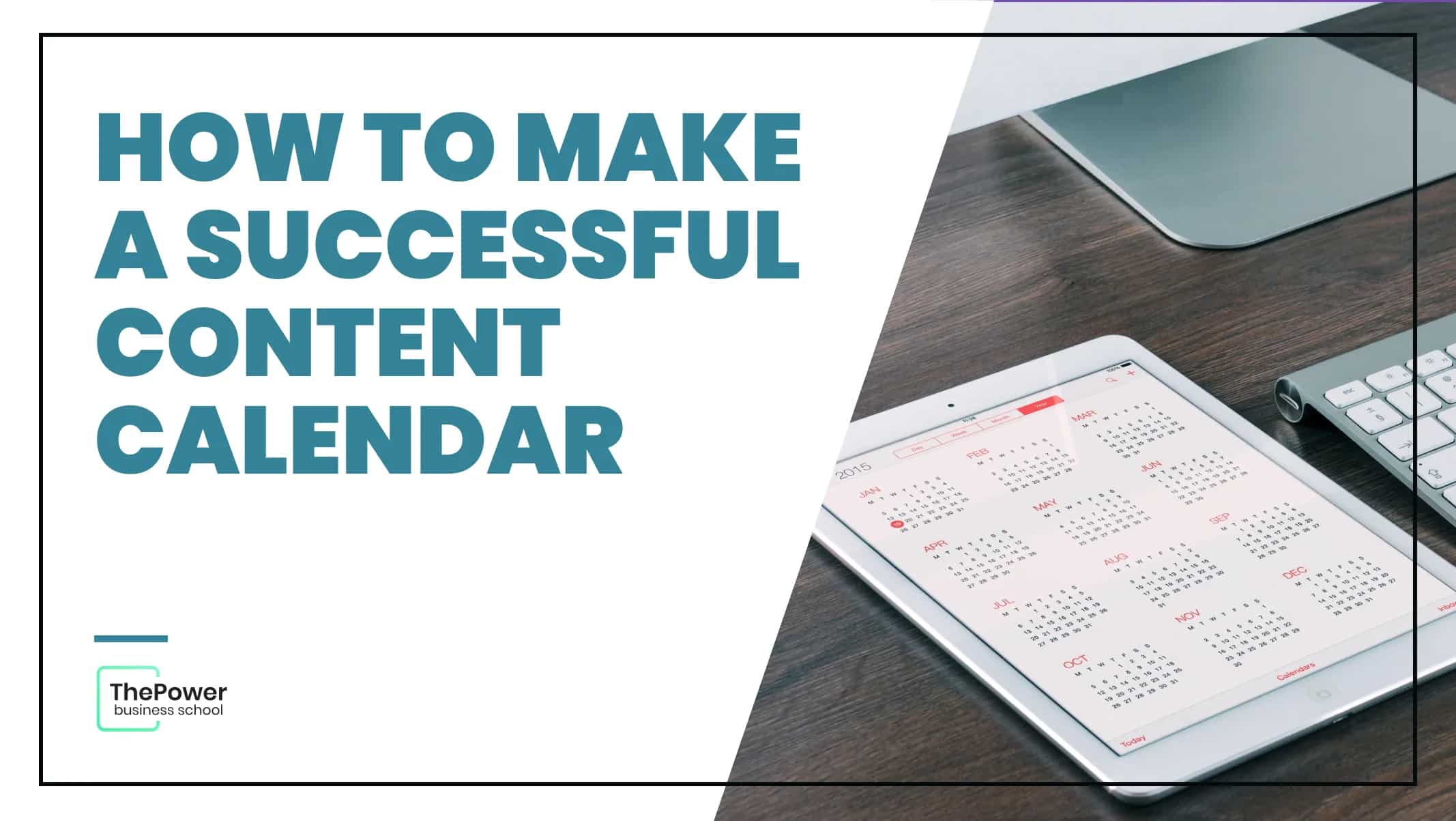 How to make a successful content calendar (2023)