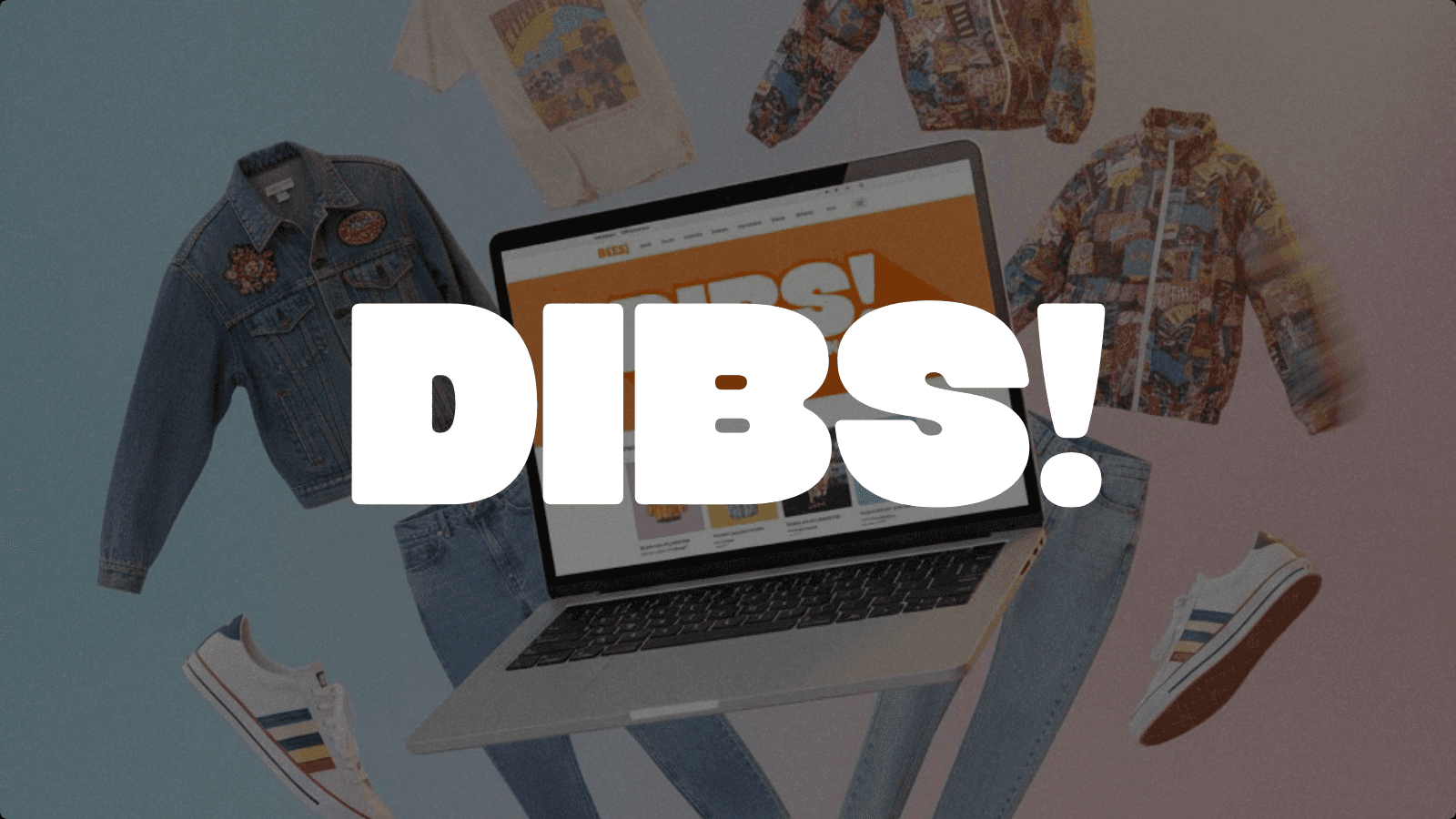 DIBS!