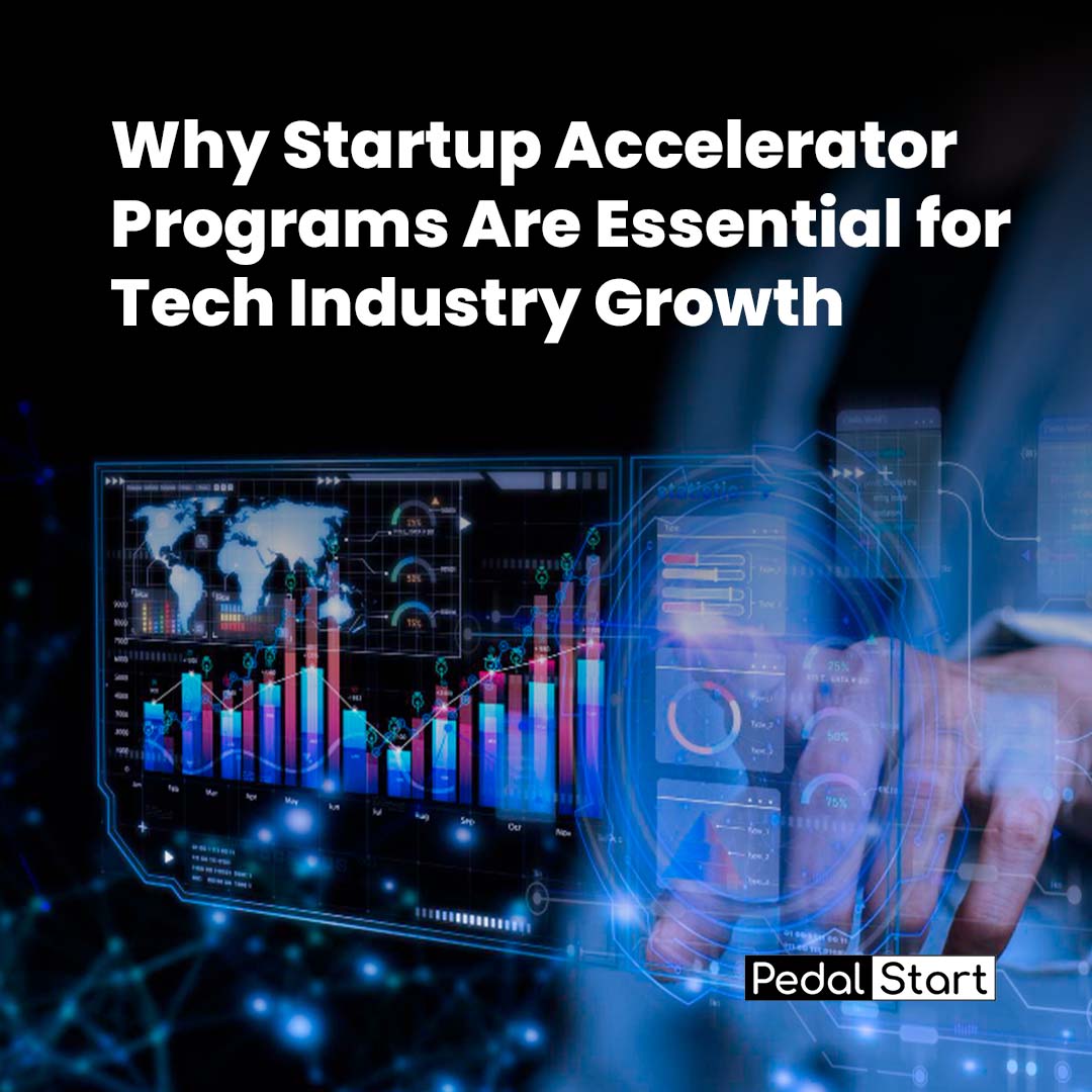 Why Startup Accelerator Programs Are Essential for Tech Industry Growth Banner
