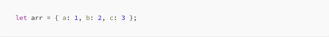 let arr = {a:1, b:2, c:3}: