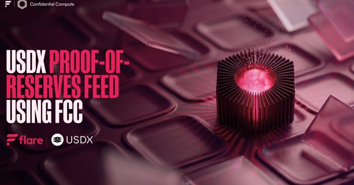 USDX Proof-of-Reserves feed using Flare Confidential Compute — Flare × USDX