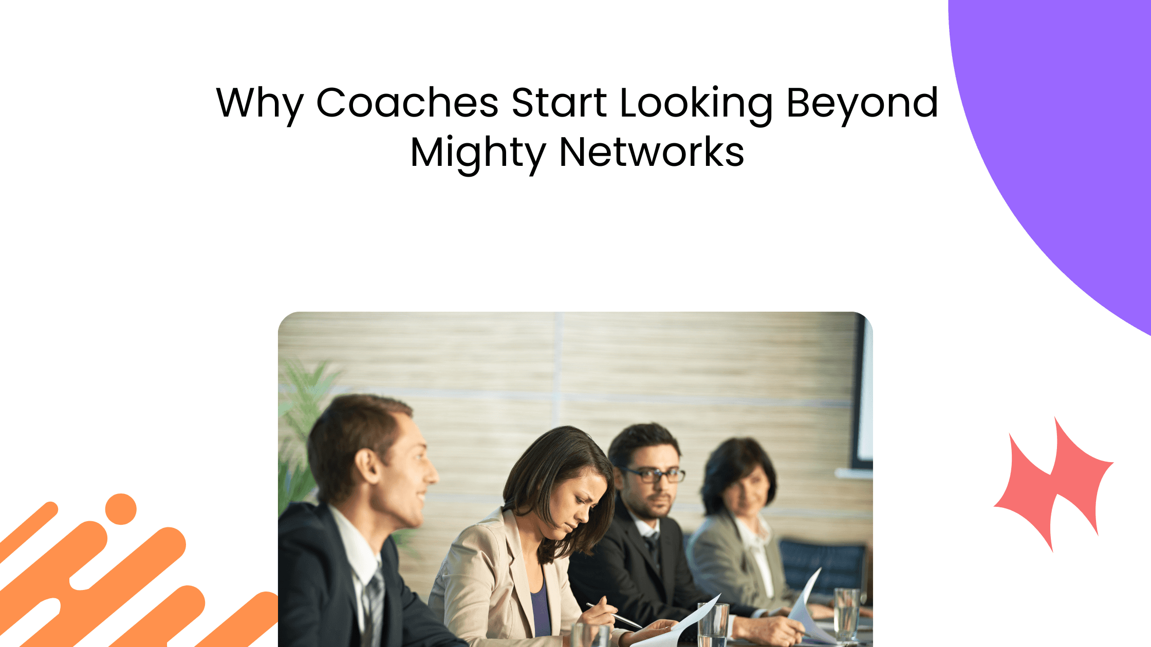 Coaching team meeting beside text about why coaches look beyond Mighty Networks for community growth.