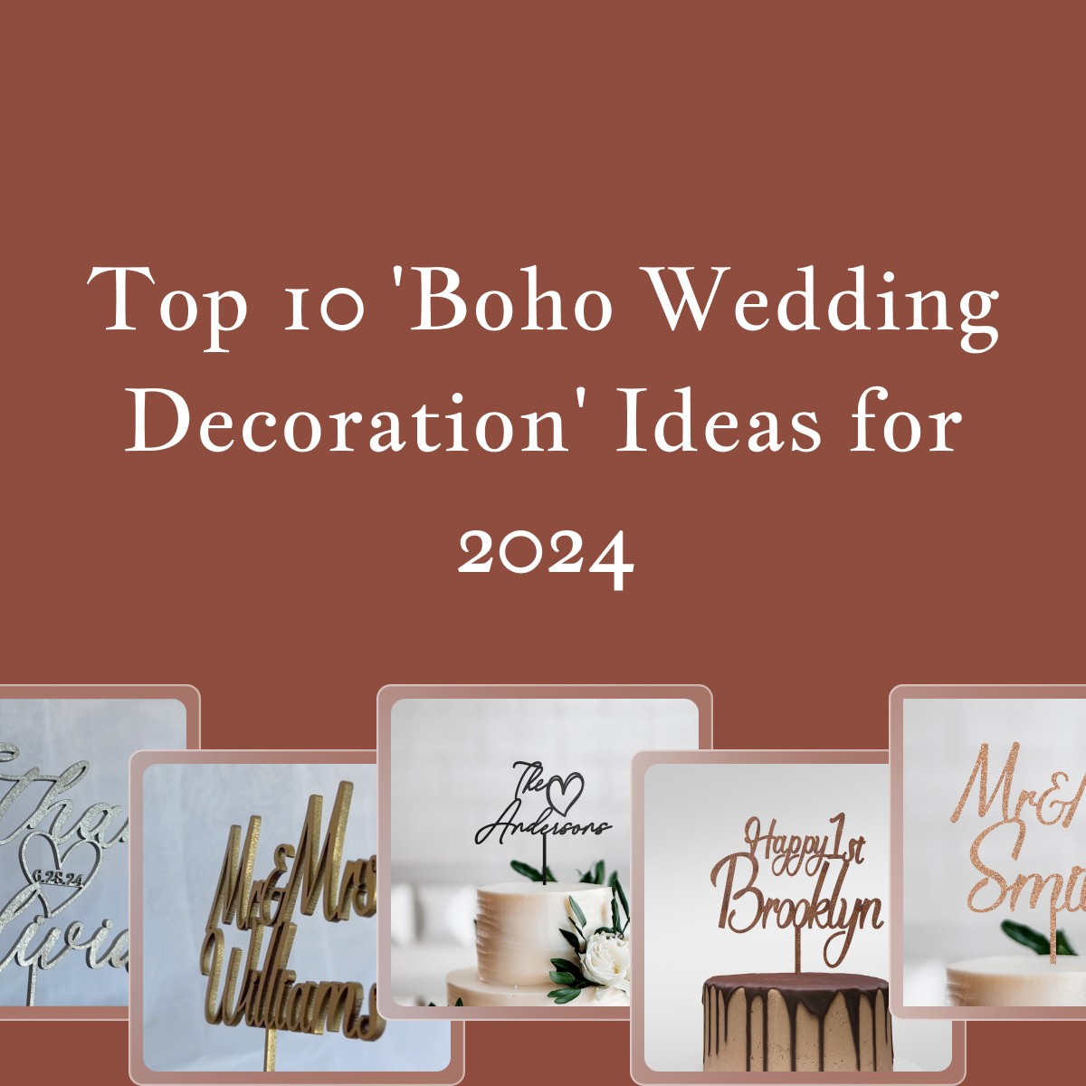 Blog Title, Top 10 'Boho Wedding Decoration' Ideas for 2024