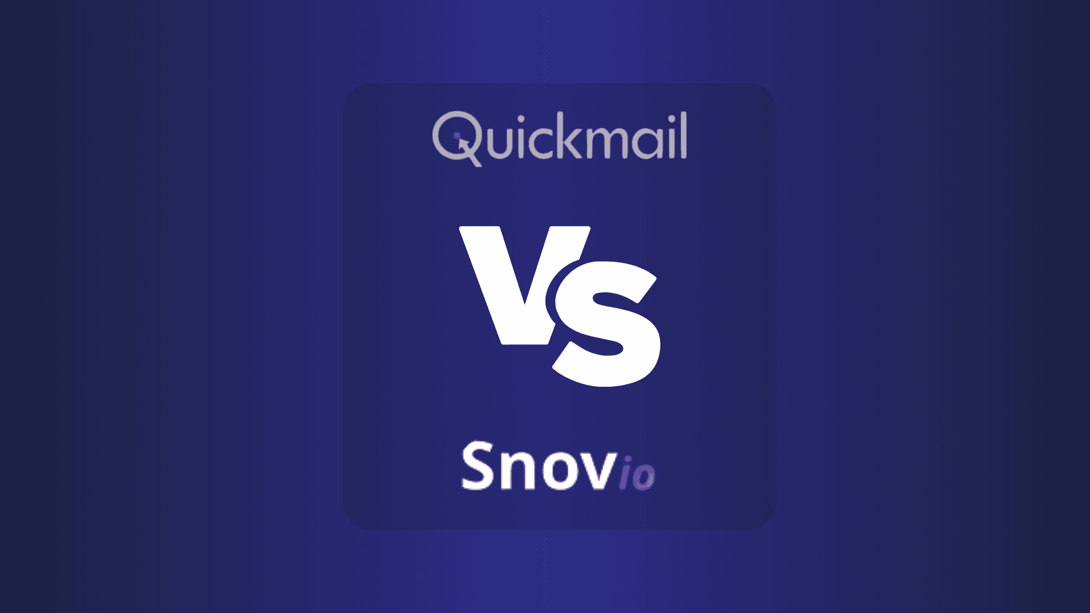 QuickMail Vs Snov.io