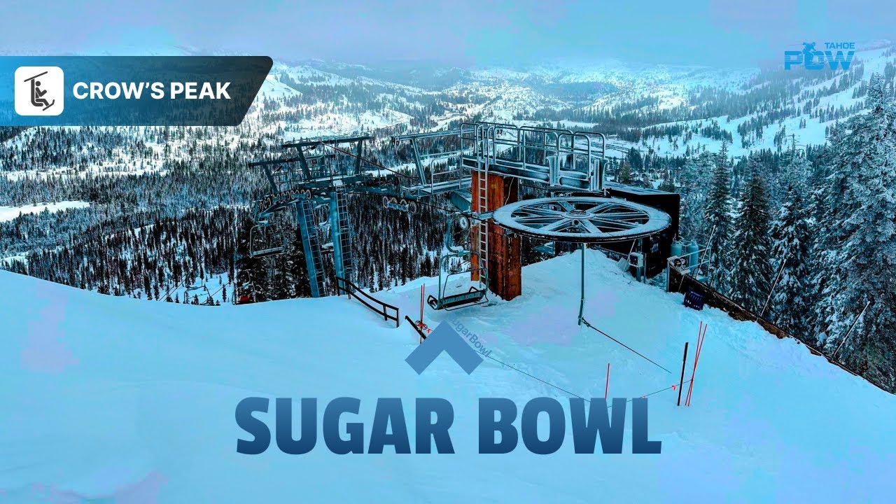 Crow's Peak Sugar Bowl – 8-Minute Ride to Steep and Scenic Advanced Terrain