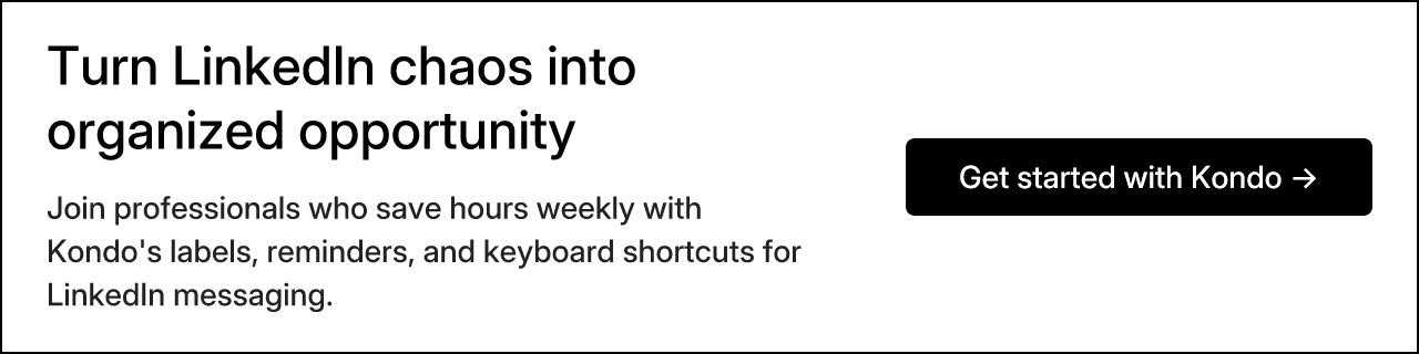 Turn LinkedIn chaos into organized opportunity