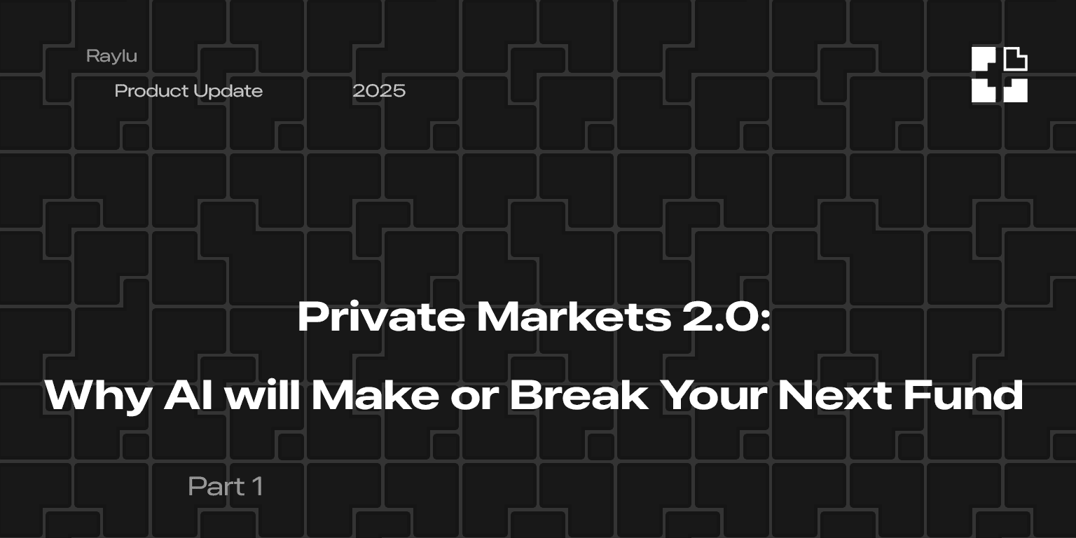Part 1: Private Markets 2.0: Why AI Will Make or Break Your Next Fund