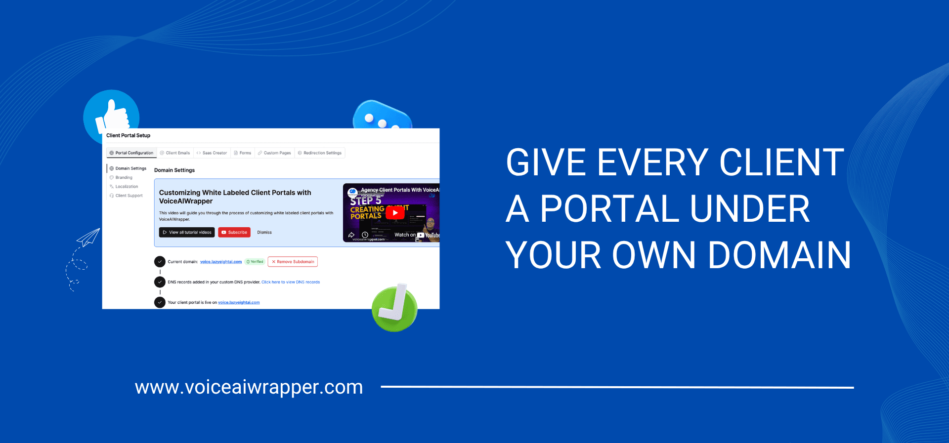 VoiceAIWrapper Client Portal Setup showing domain settings and tutorial video for customizing white-labeled client portals | VoiceAIWrapper.