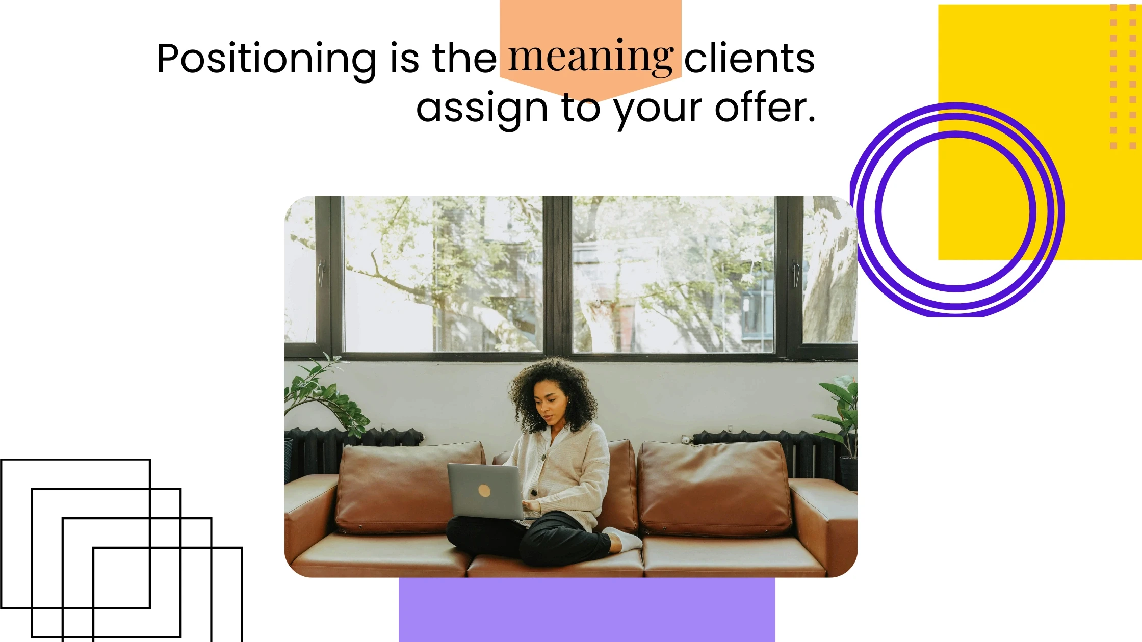 Coach seated on a sofa using a laptop, paired with text explaining positioning as the meaning clients assign to an offer.