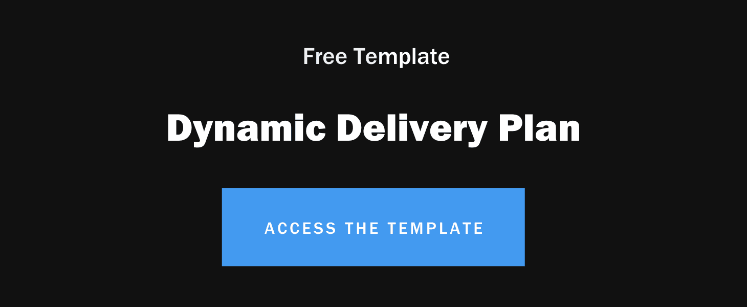 Dynamic Delivery Plan Template