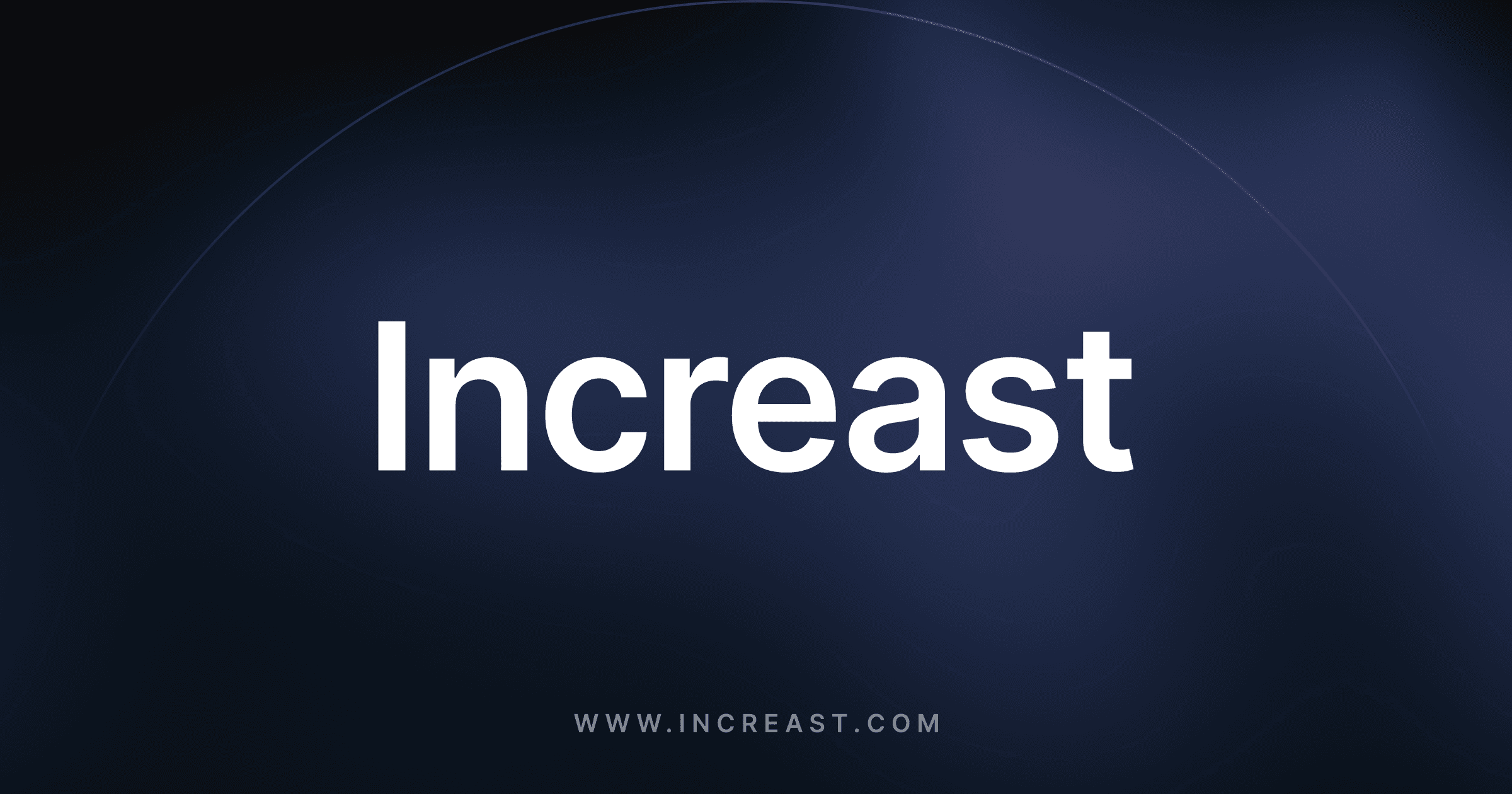 Increast