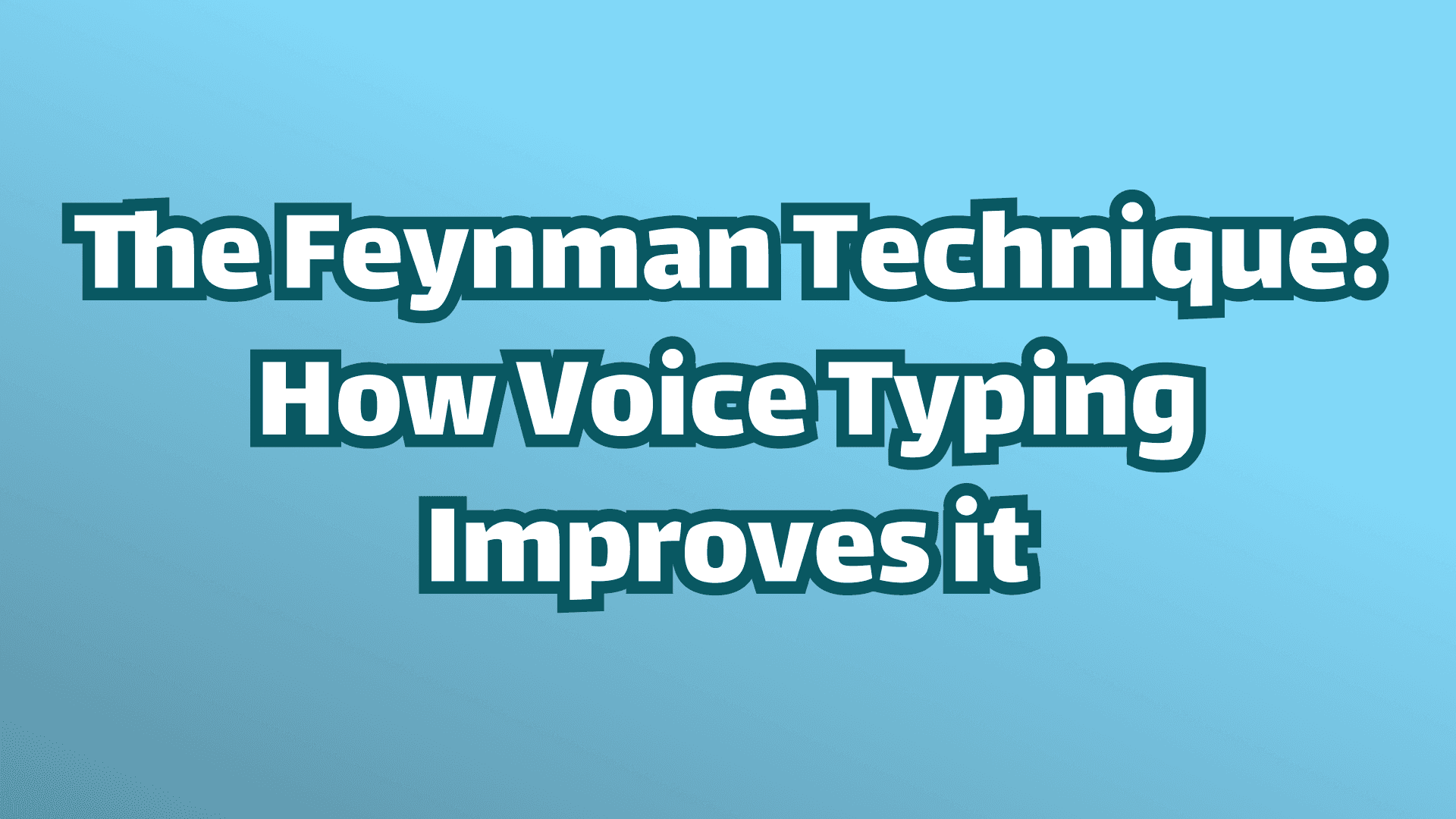 カバー画像：ファインマン・テクニック：音声入力でどのように向上するか