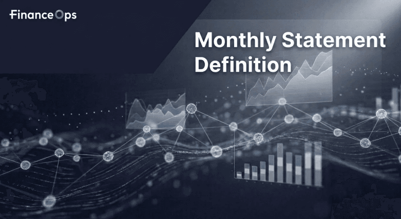   Monthly Statement Definition