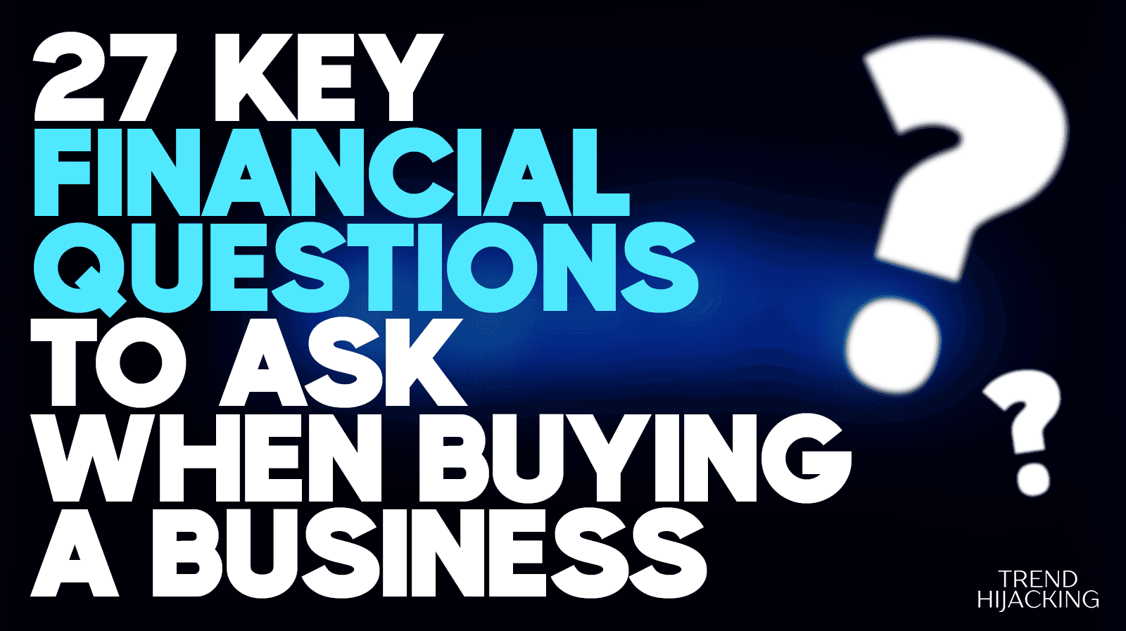 financial questions to ask when buying a business