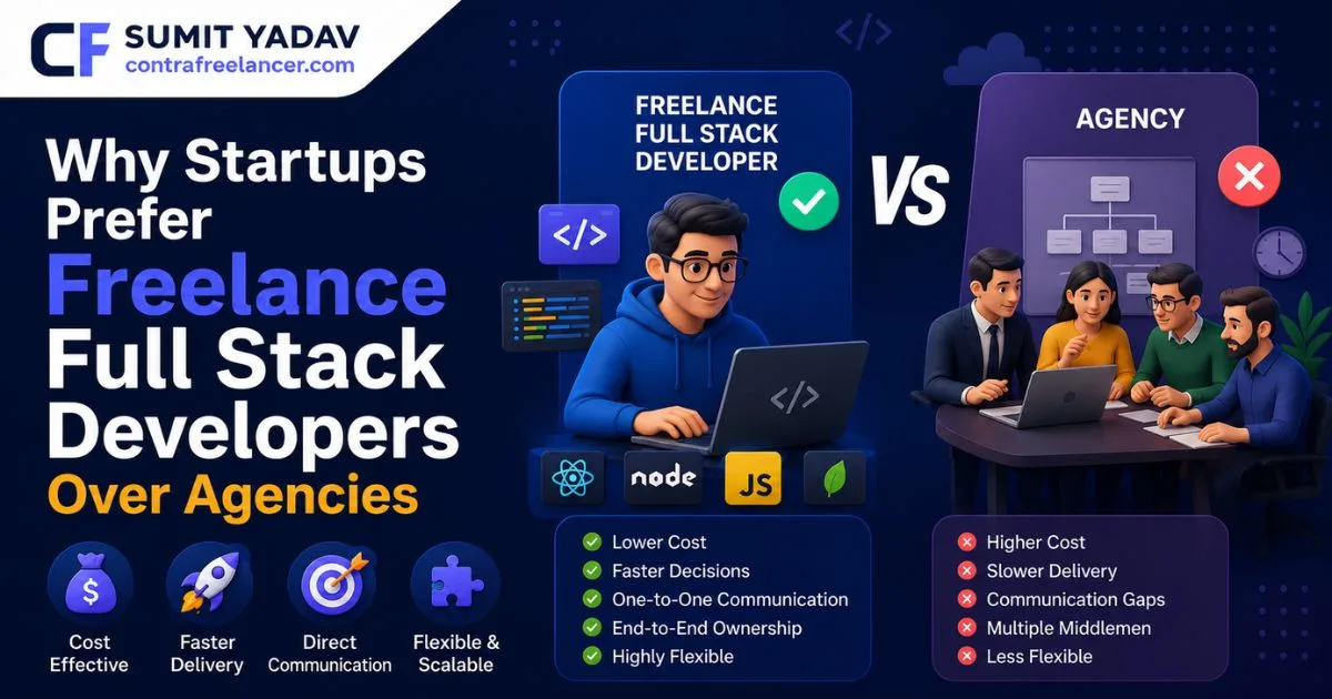 Startups Prefer Freelance Full Stack Developers Over Agencies