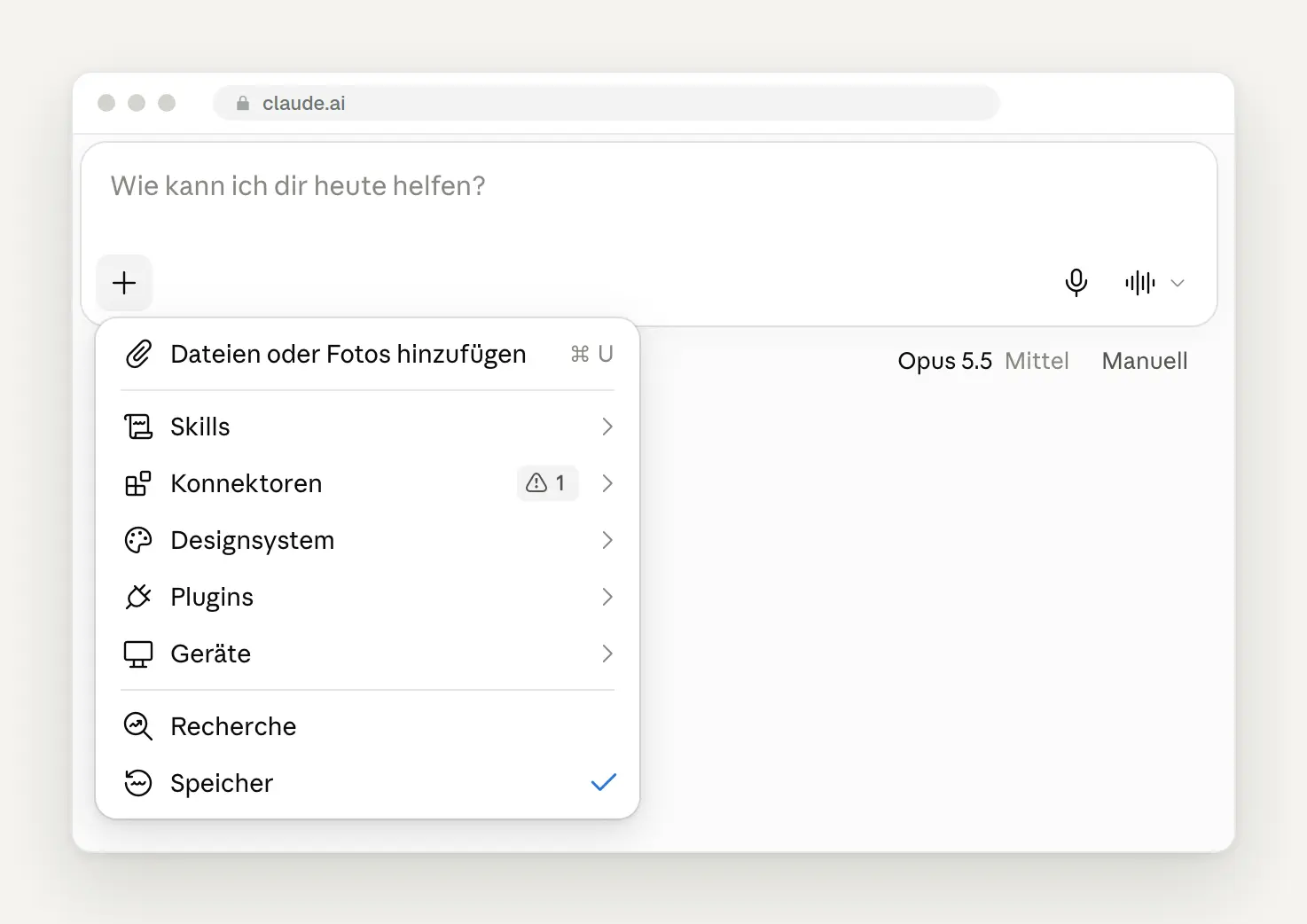 Plus-Menü im Claude-Eingabefeld mit Dateien, Skills, Konnektoren, Recherche und Speicher