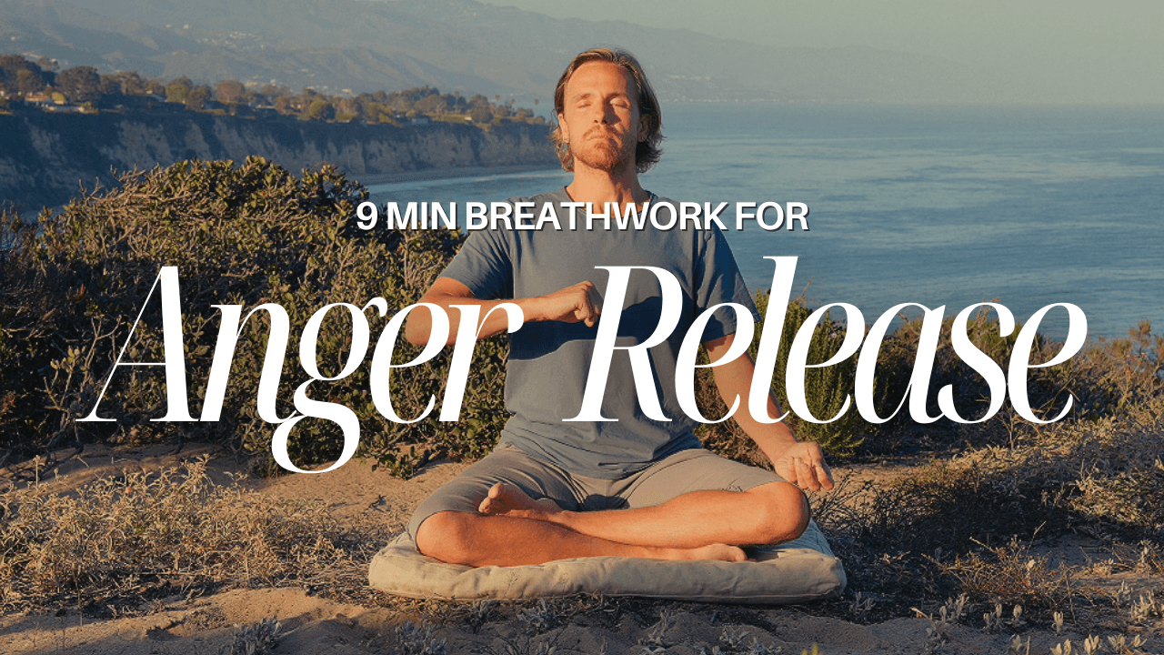 9 Min Breathwork for Anger Releae