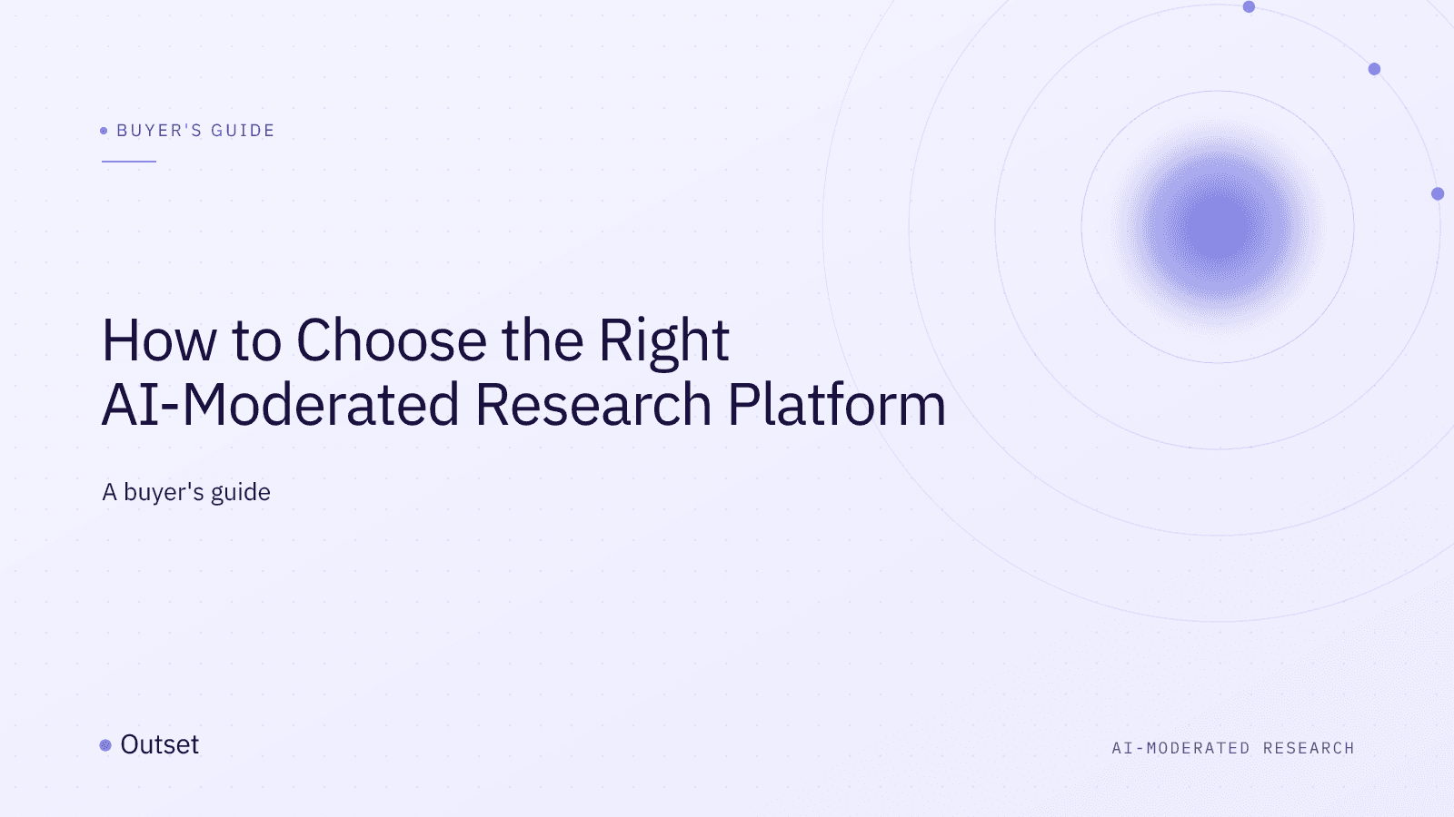 how-to-choose-an-ai-moderated-research-platform