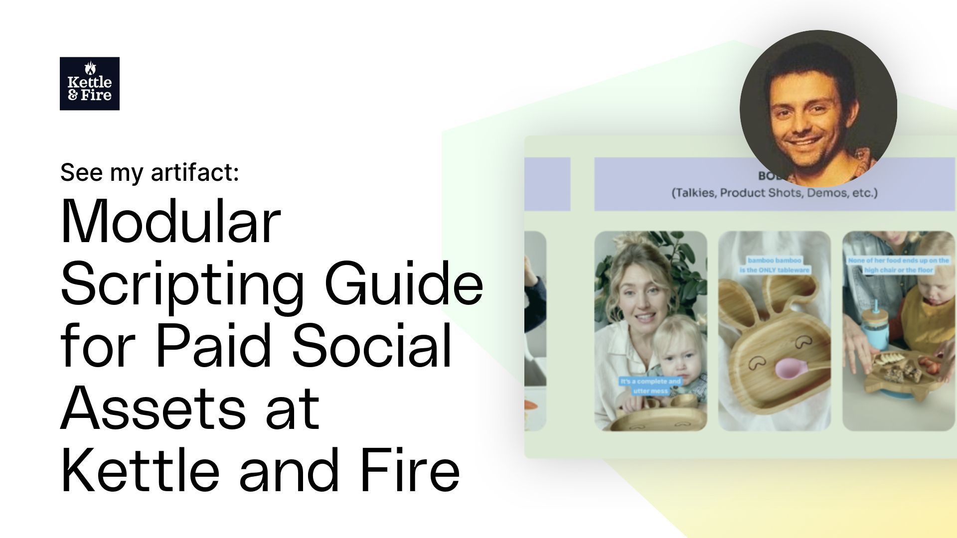 Modular Scripting Guide for Paid Social Assets at Kettle and Fire Artifact