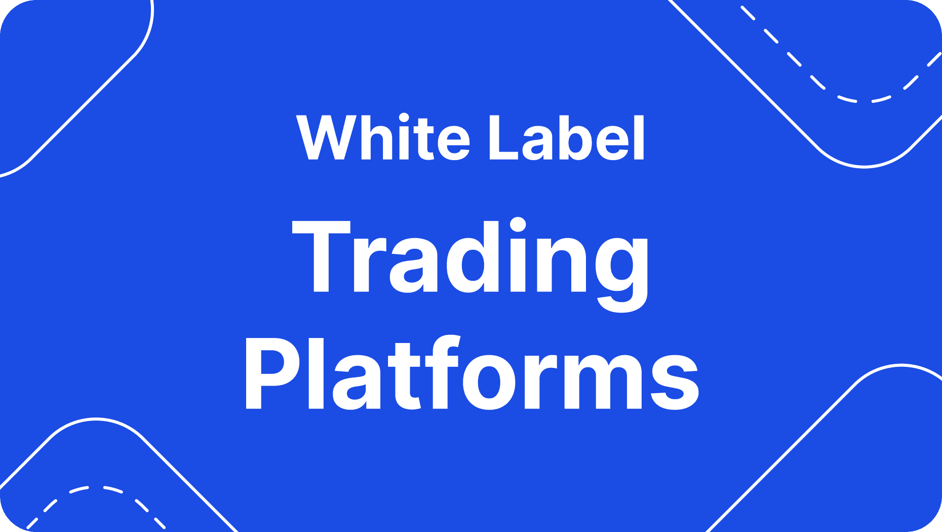 Best White Label Trading Platforms in 2025