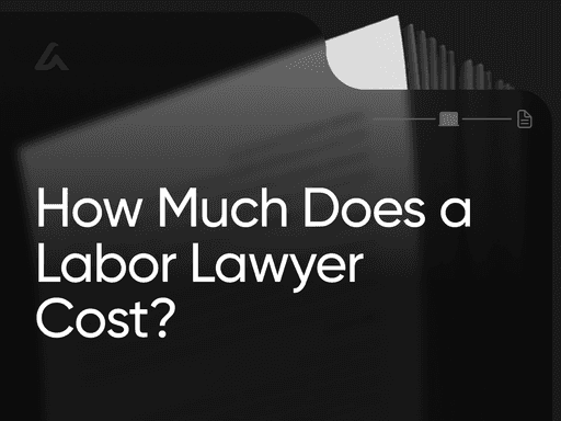 How Much Does a Labor Lawyer Cost?