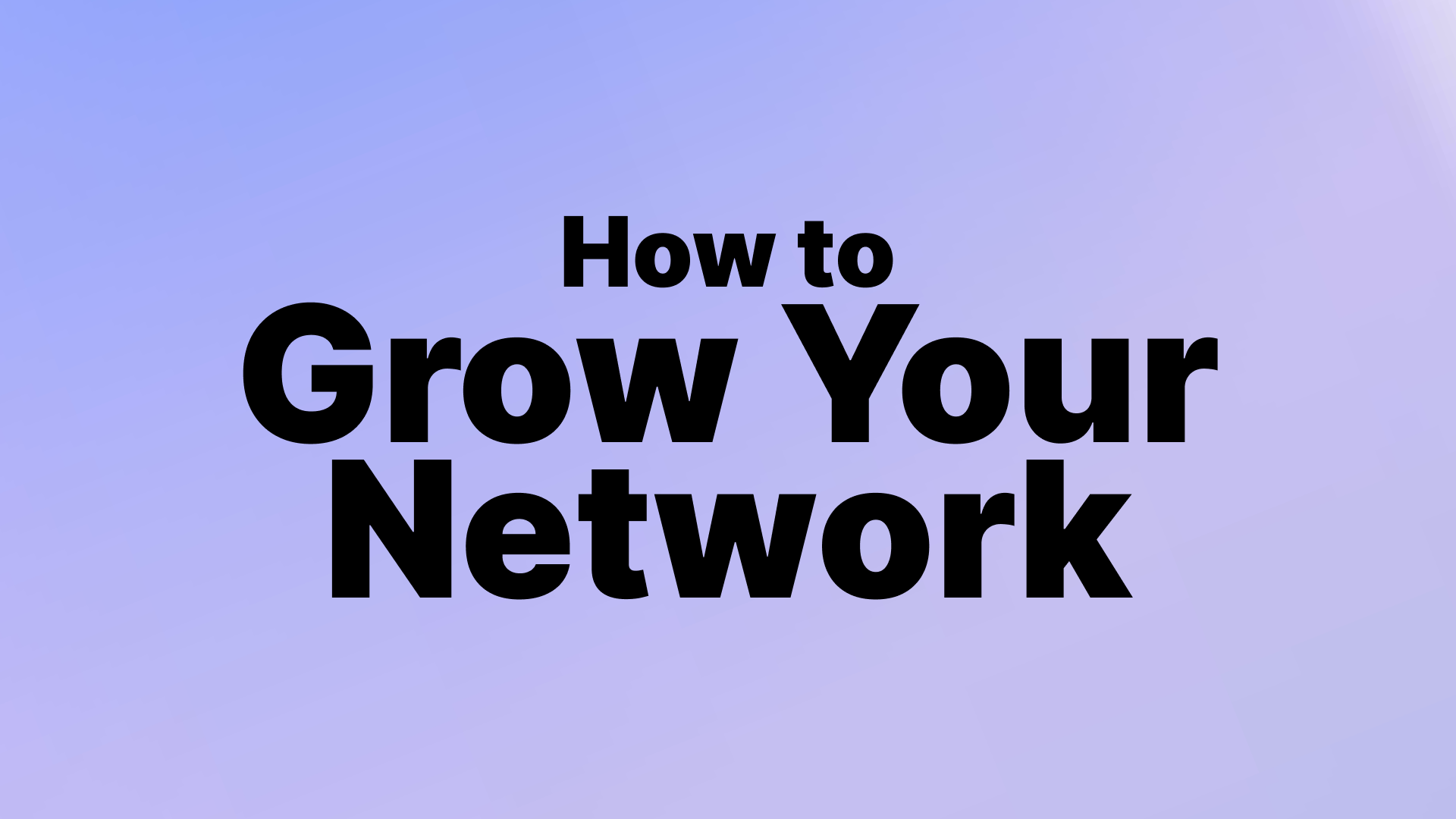 How to Grow Your Network: Strategies for Deal Flow & Relationship Building