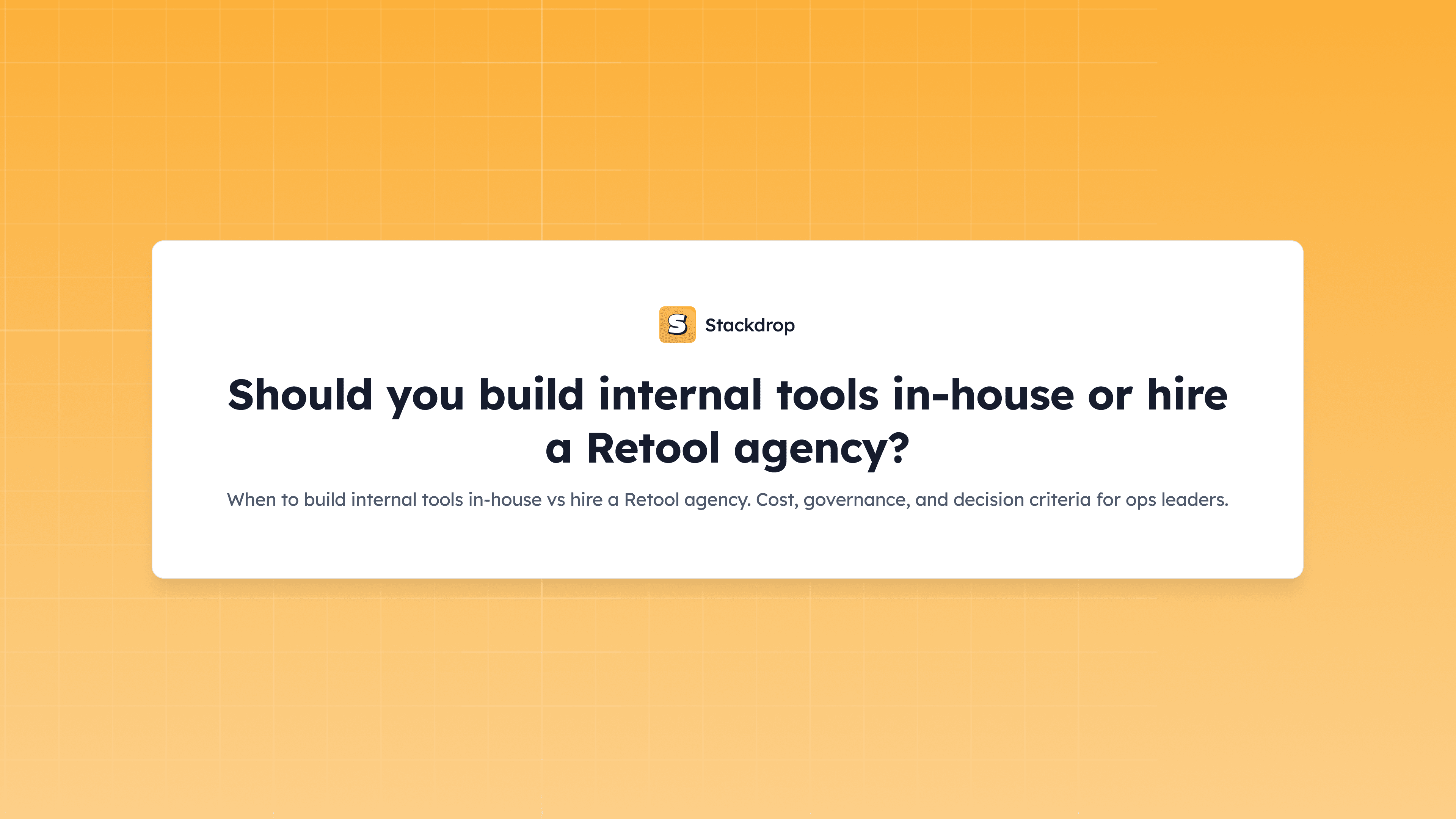 Should you build internal tools in-house or hire a Retool agency?