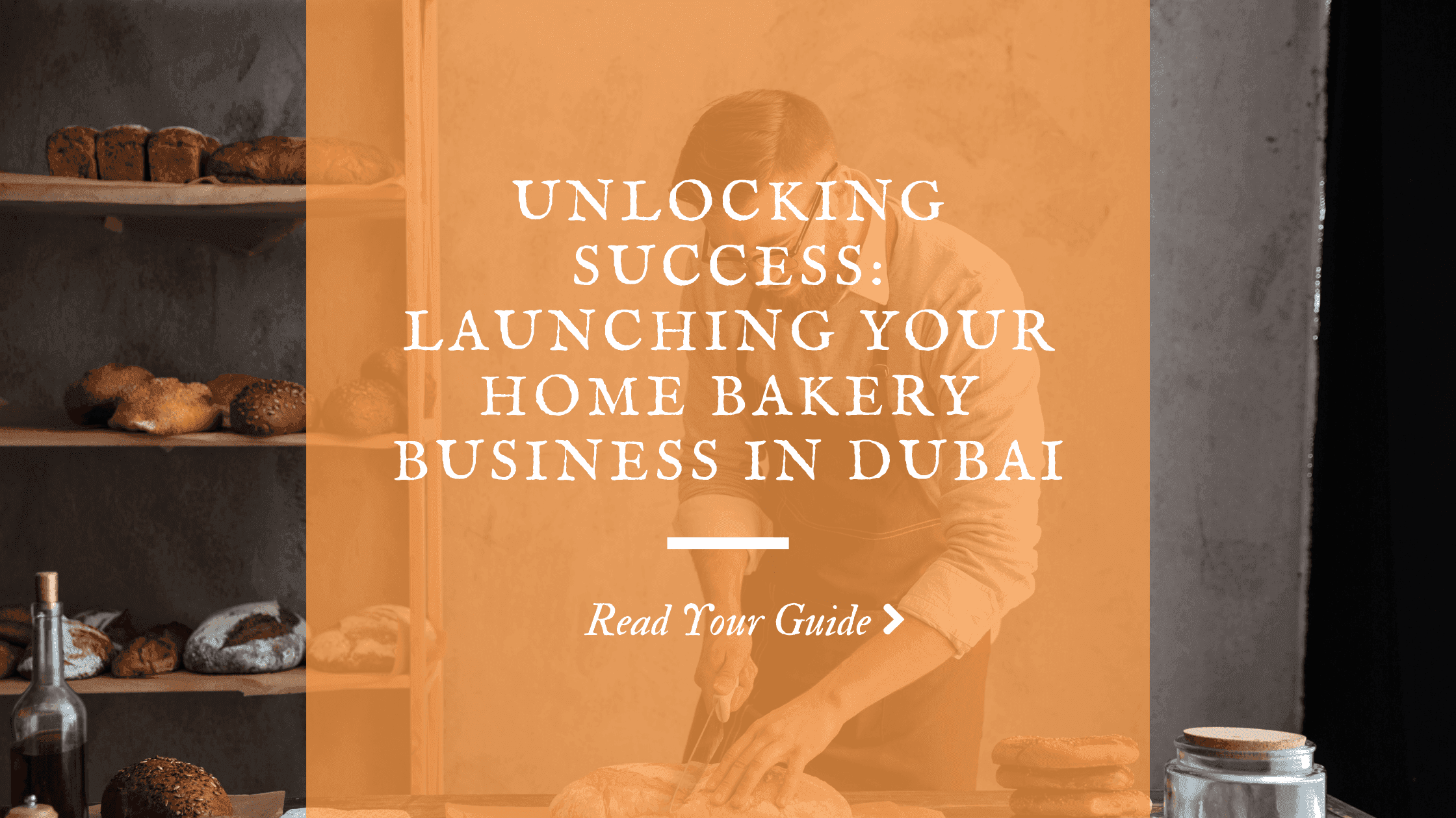 Launching Your Home Bakery Business in Dubai