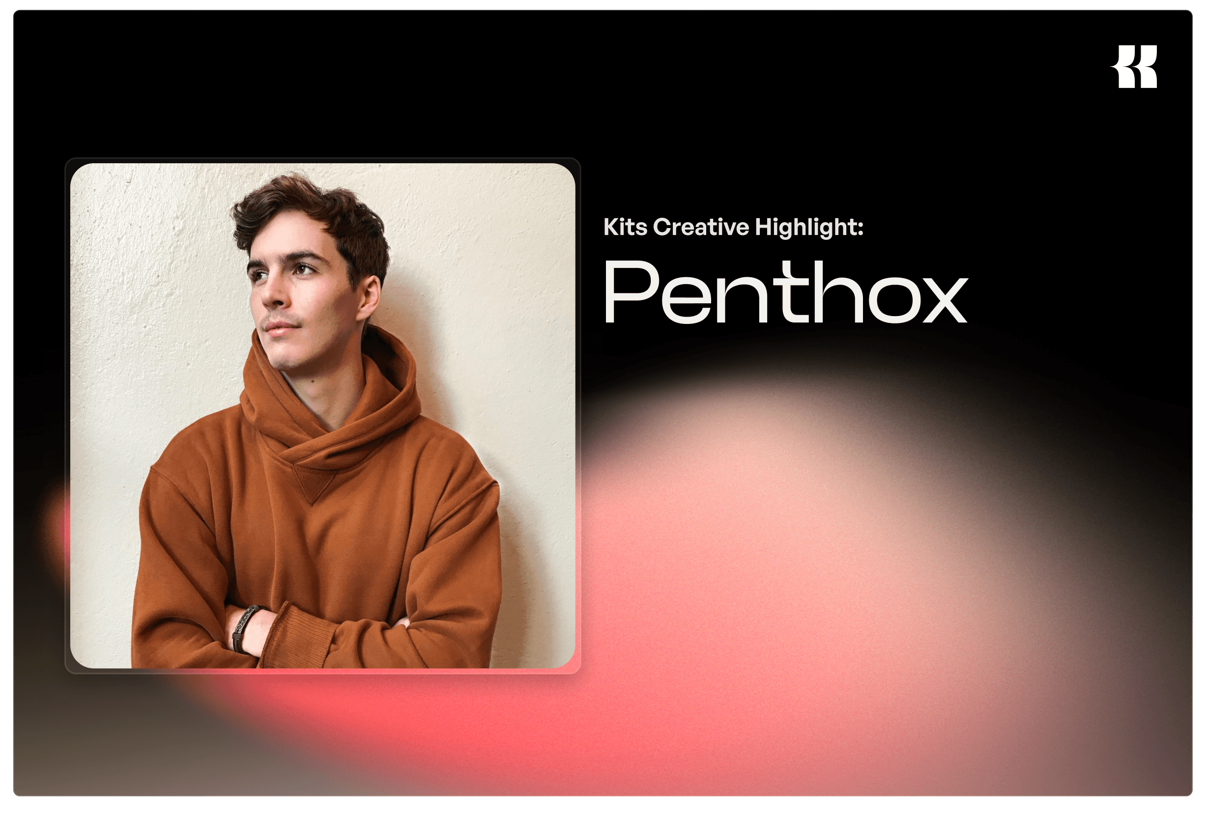 Creator spotlight producer Penthox