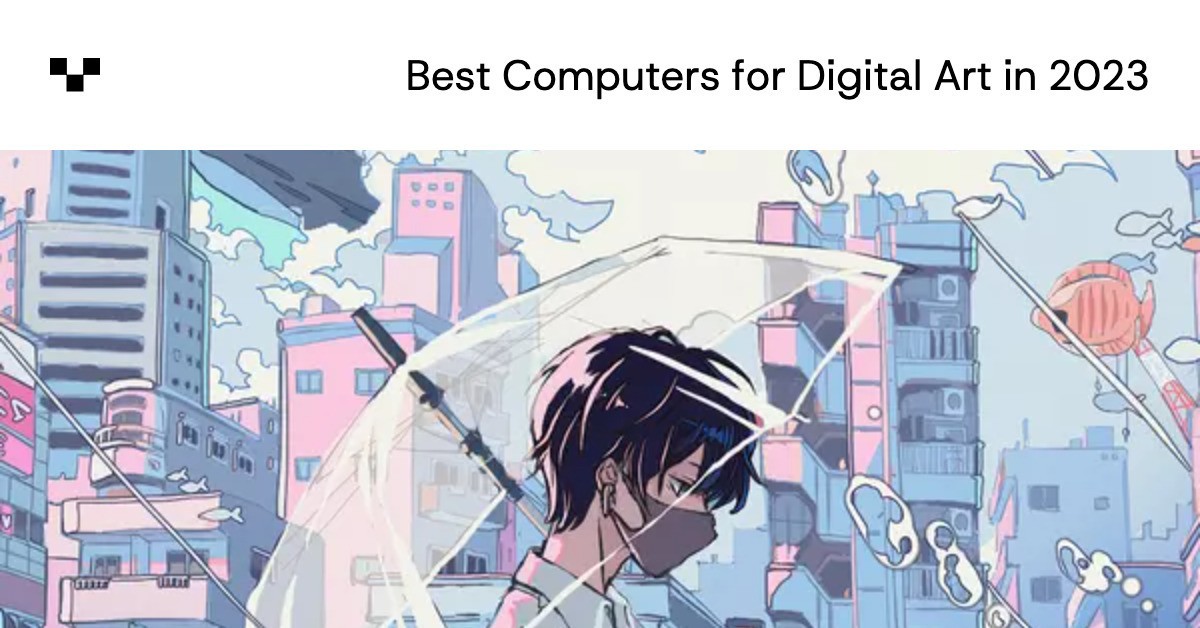 Best Computers for Digital Art Vagon