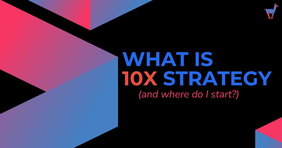 What is 10X Strategy: A Note from The Strategic Edge