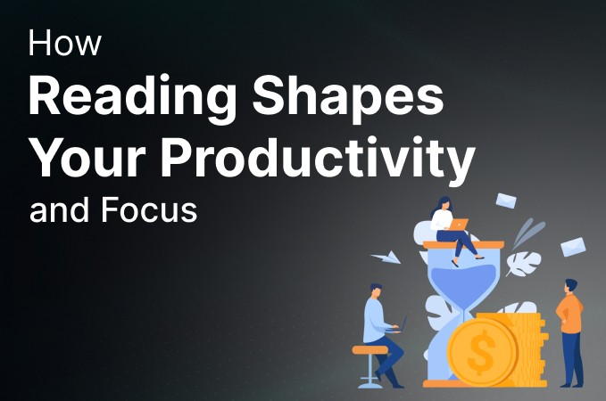 How Reading Shapes Your Productivity