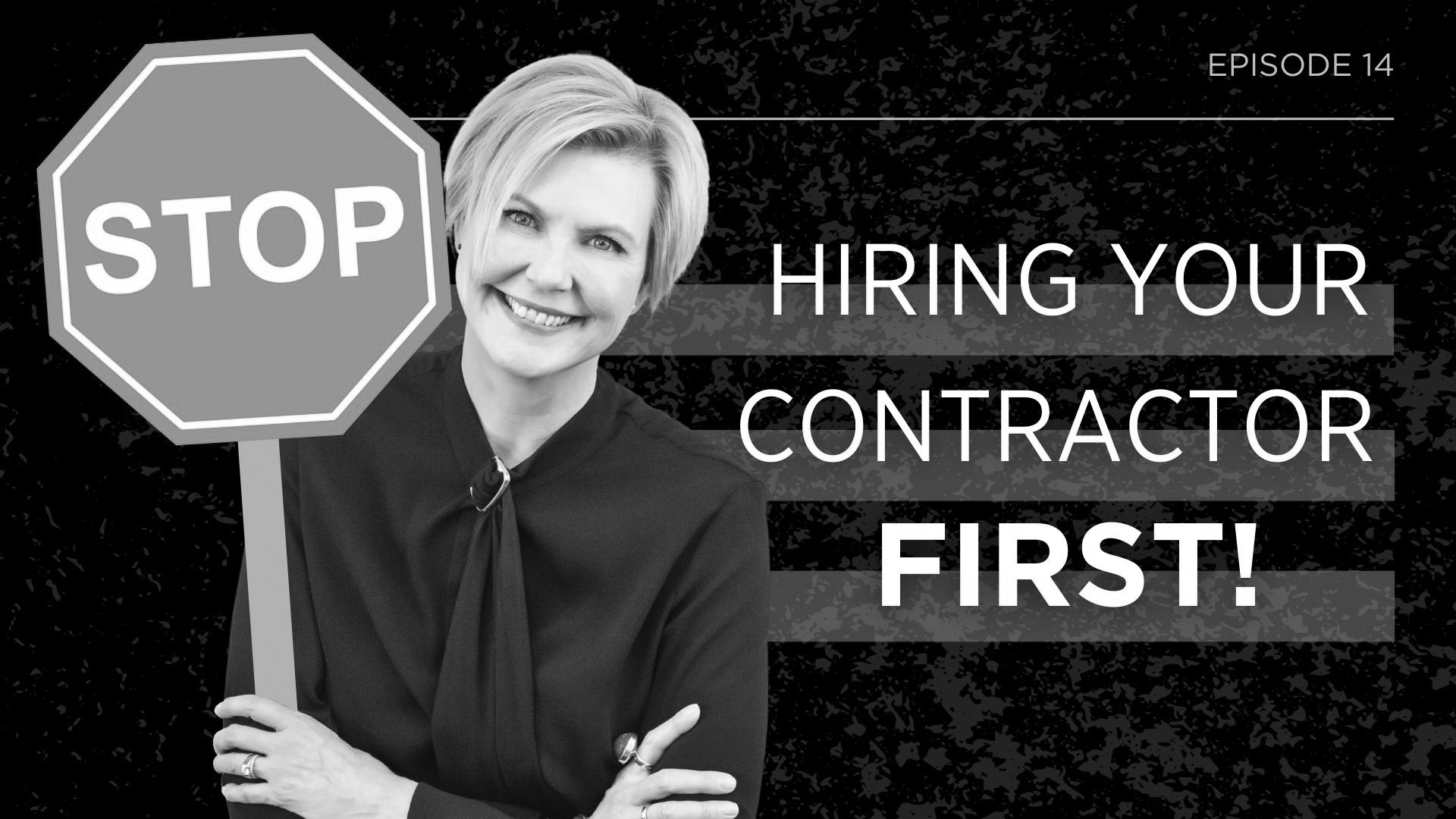 A woman holding a stop sign with the words stop hiring your contractor first.
