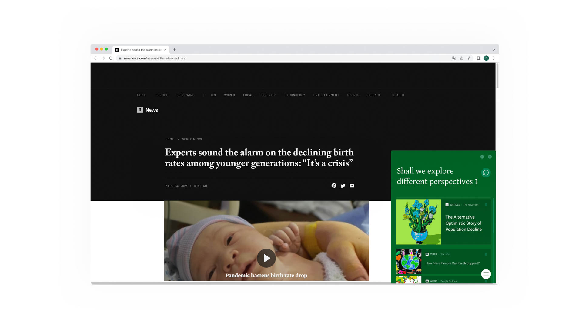 A computer screen displays a webpage with a black background and white text. The headline reads “Experts sound the alarm on the declining birth rates among younger generations: ‘It’s a crisis’”. Below the headline is a video thumbnail showing a baby sleeping. A sidebar on the right contains text: “Shall we explore different perspectives?” with several smaller text boxes below it containing questions and topics. The browser’s address bar shows “news.com:news/for-you-declining”. The browser’s tabs include “FOR YOU”, “FOLLOWING”, “WORLD NEWS”, “LOCAL”, “BUSINESS”, “TECHNOLOGY”, “ENTERTAINMENT”, “SPORTS”, and “SCIENCE”. The date and time are displayed as “MARCH 3, 2023 10:46 AM”.
