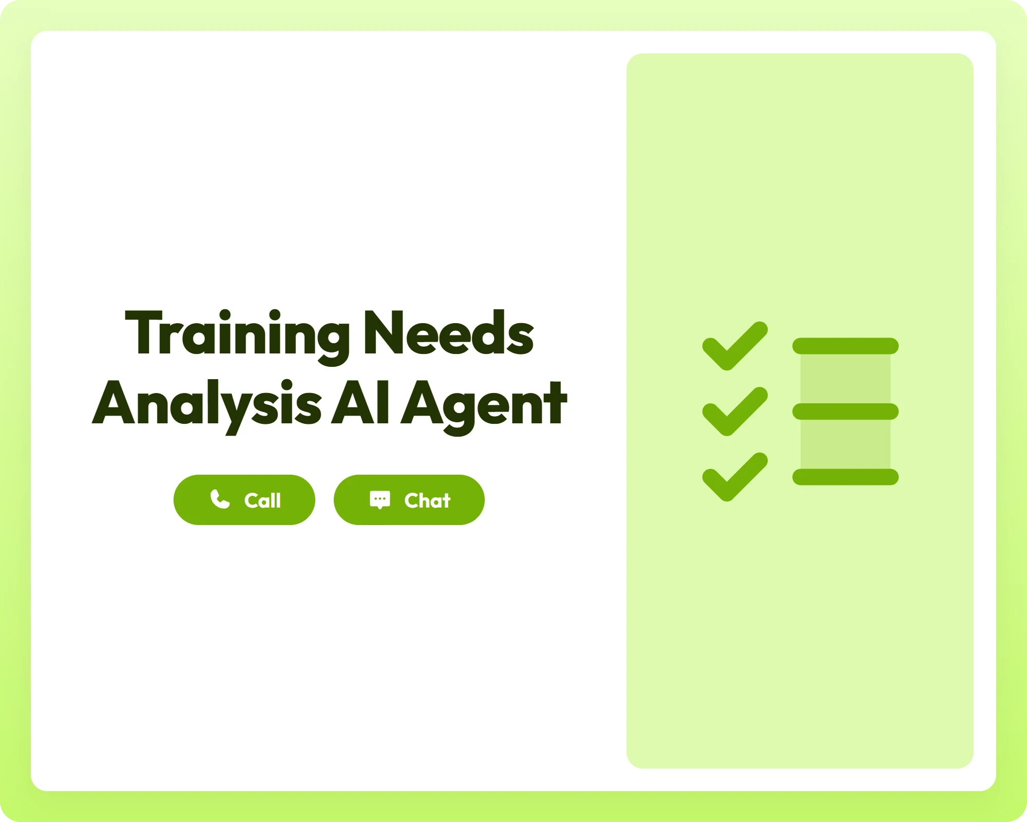 training needs analysis ai agent supports call and chat with a checklist panel for organized assessments