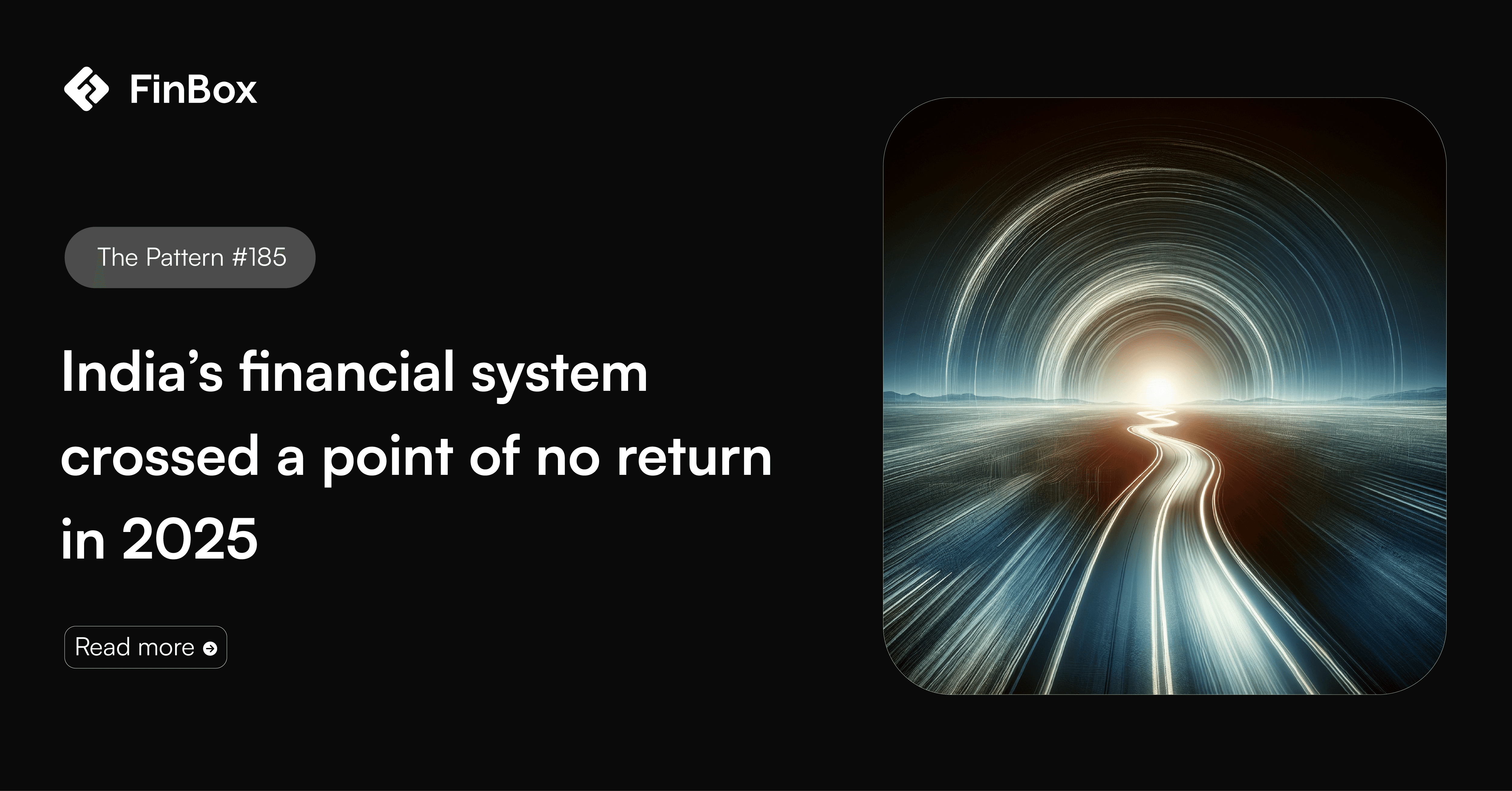 The Pattern No.185: India's financial system crossed a point of no return in 2025