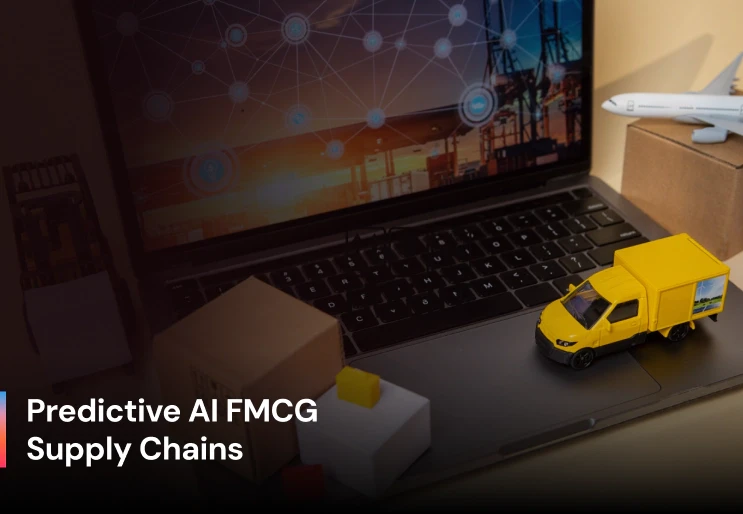 Building Resilient FMCG Supply Chains with Predictive AI
