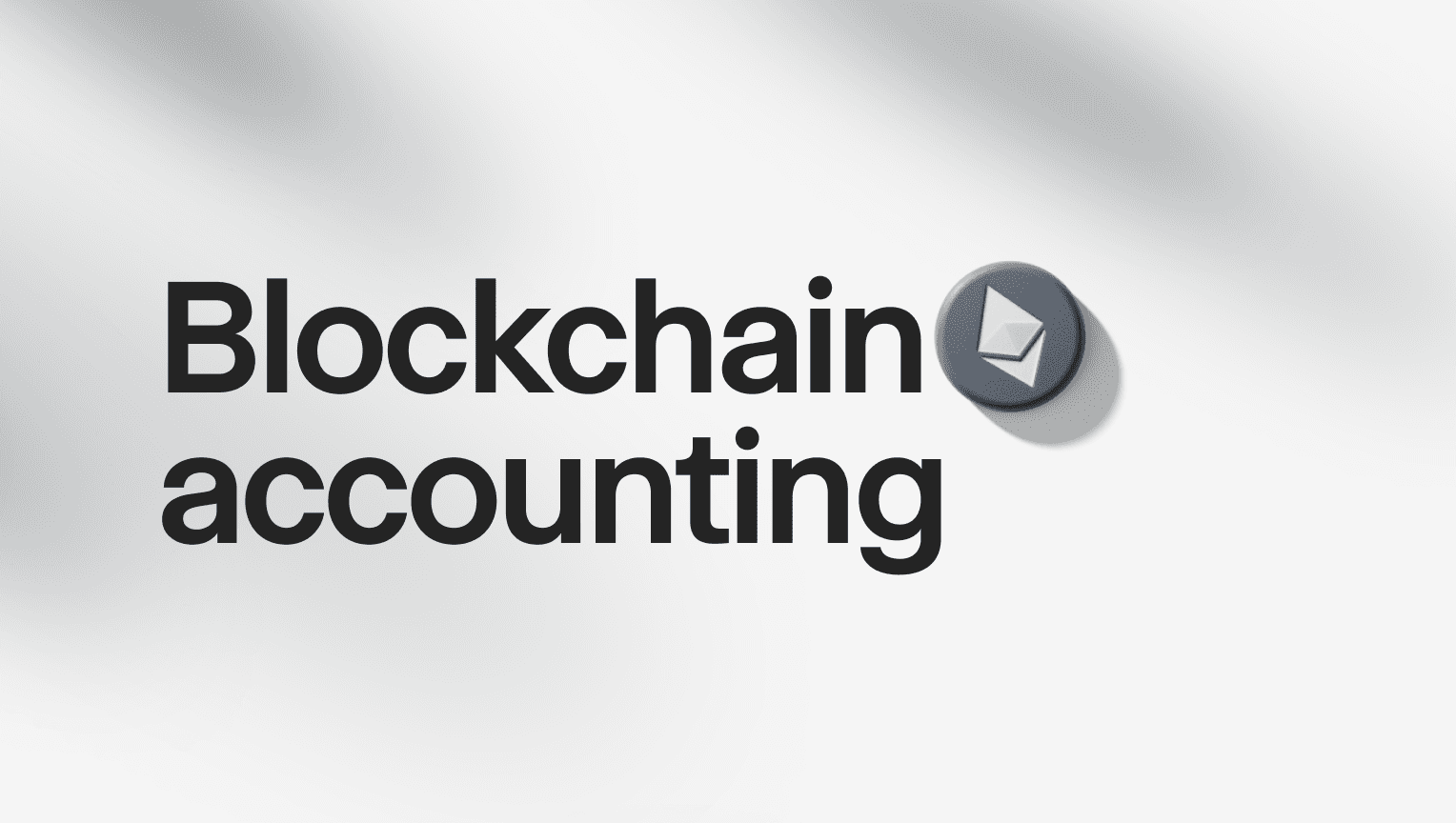 A Complete Guide On Using Blockchain For Accounting - Blockchain For Accounting