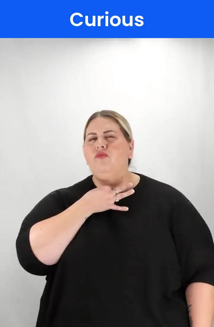 A Deaf signer signs CURIOUS in ASL