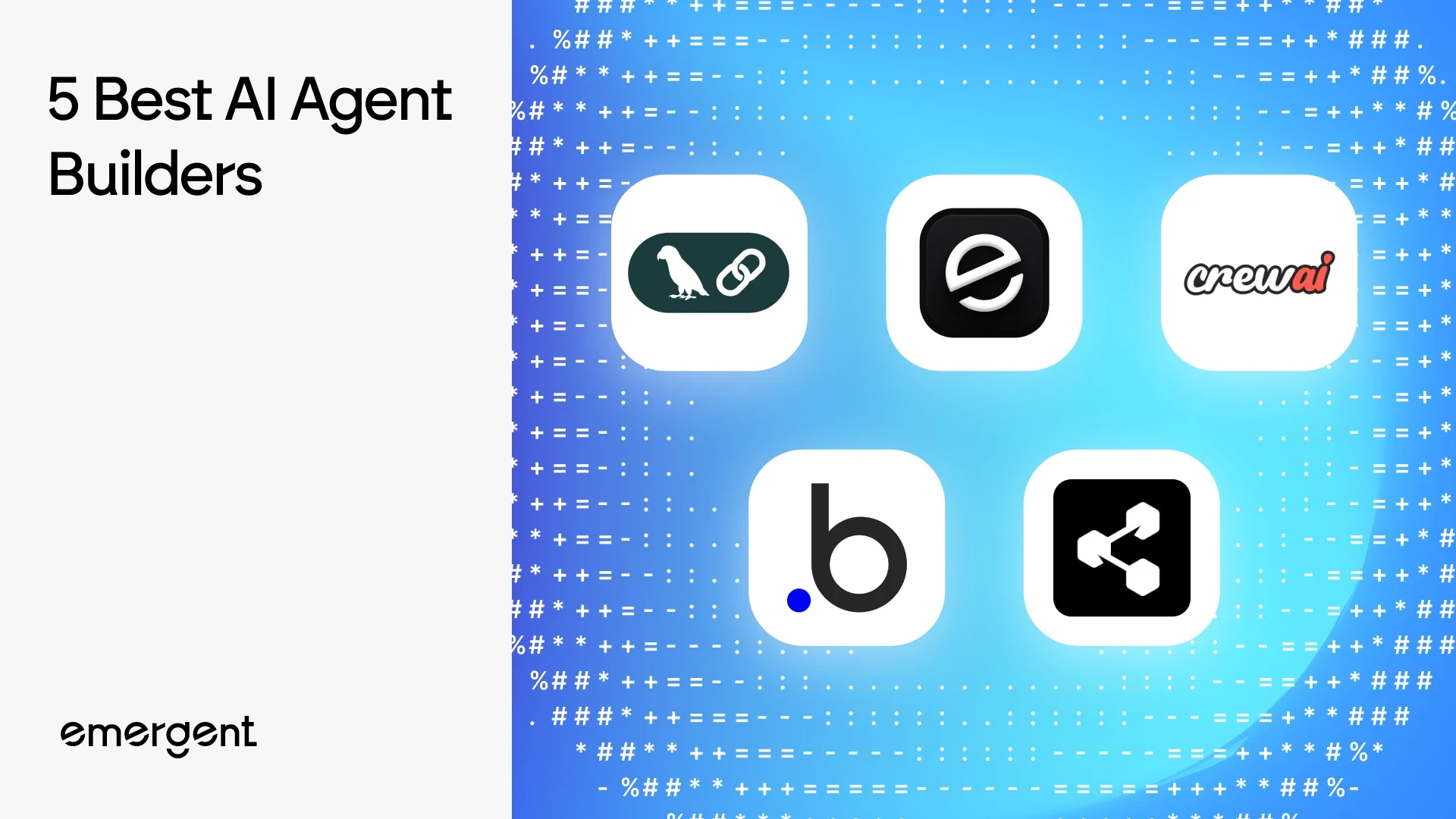 Best AI Agent Builders: 5 Powerful Platforms to Use in 2026